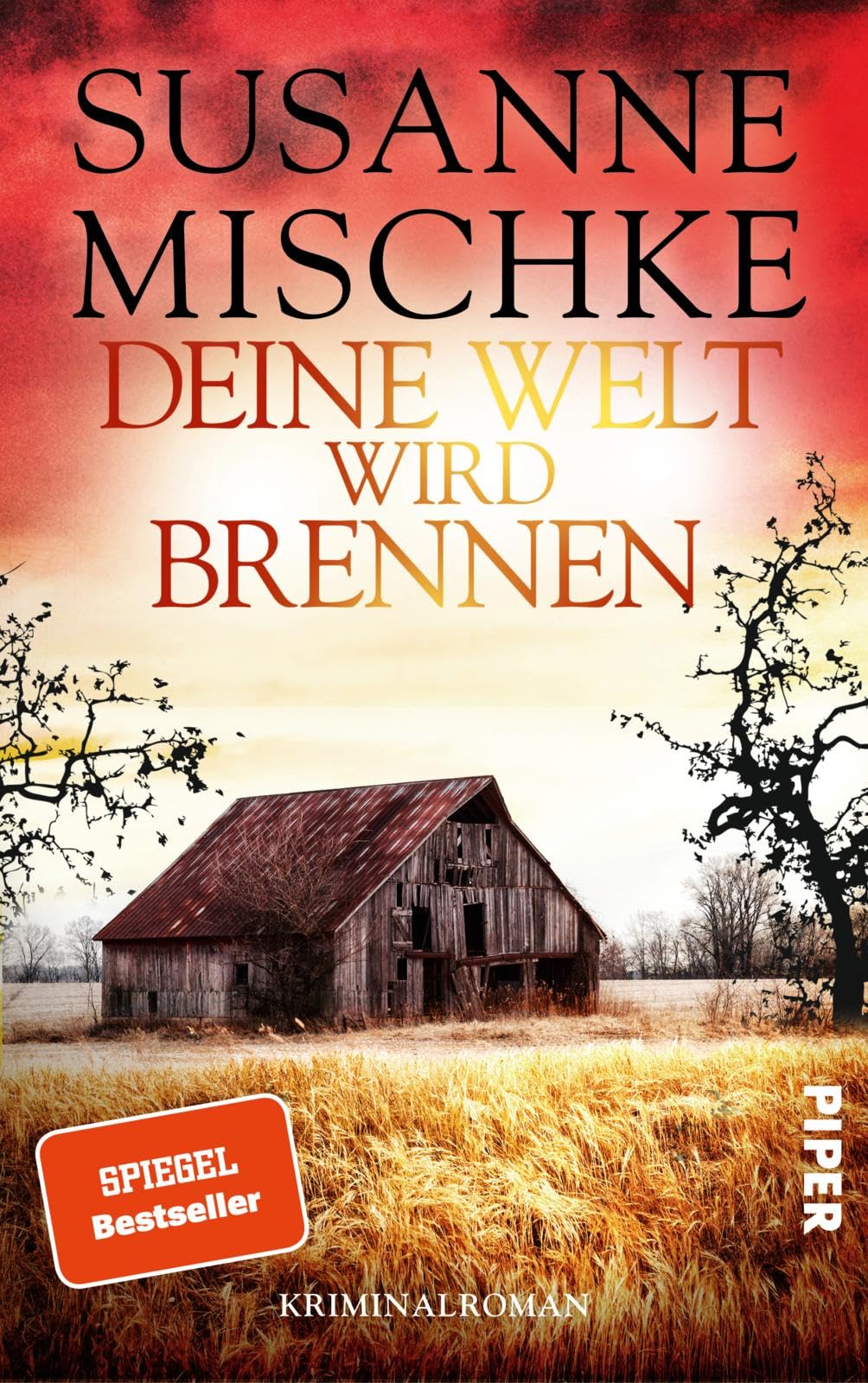 Deine Welt wird brennen: Kriminalroman | Ein fesselnder Krimi aus der Bestseller-Reihe