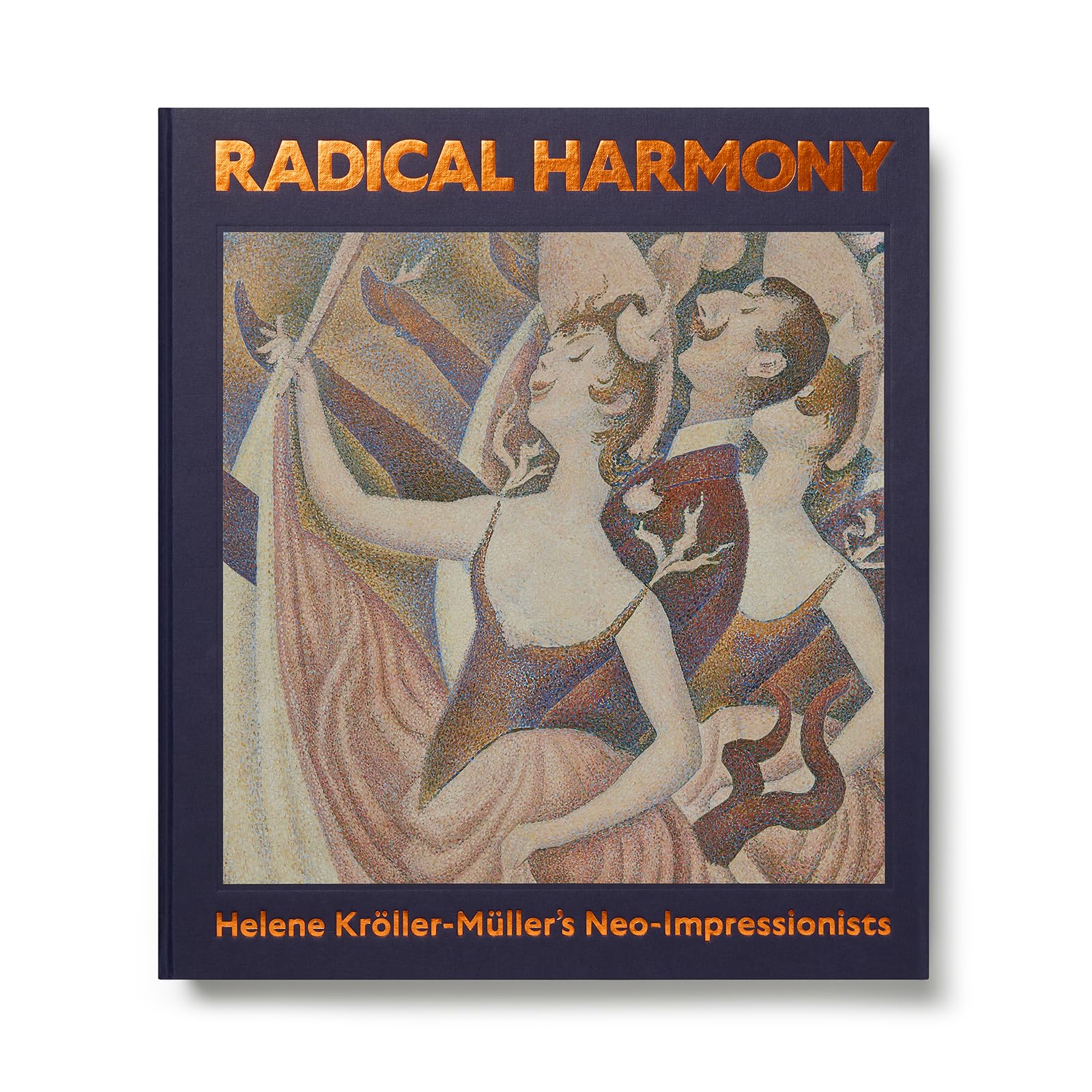 Radical Harmony: Helene Kroeller-Muller's Neo-Impressionists