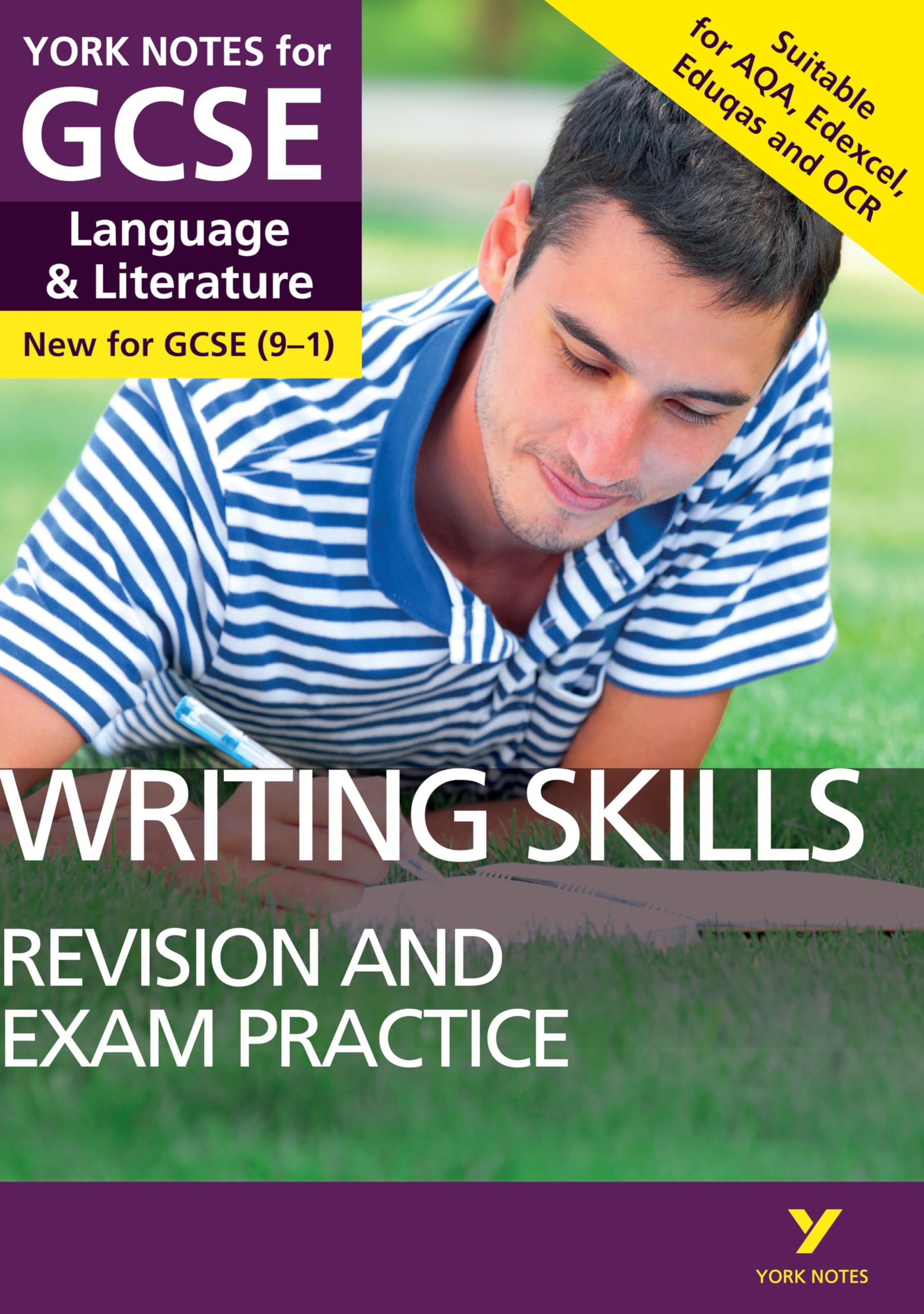 English Language and Literature Writing Skills Revision and Exam Practice: York Notes for GCSE (9-1): - everything you need to catch up, study and prepare for 2022 and 2023 assessments and exams