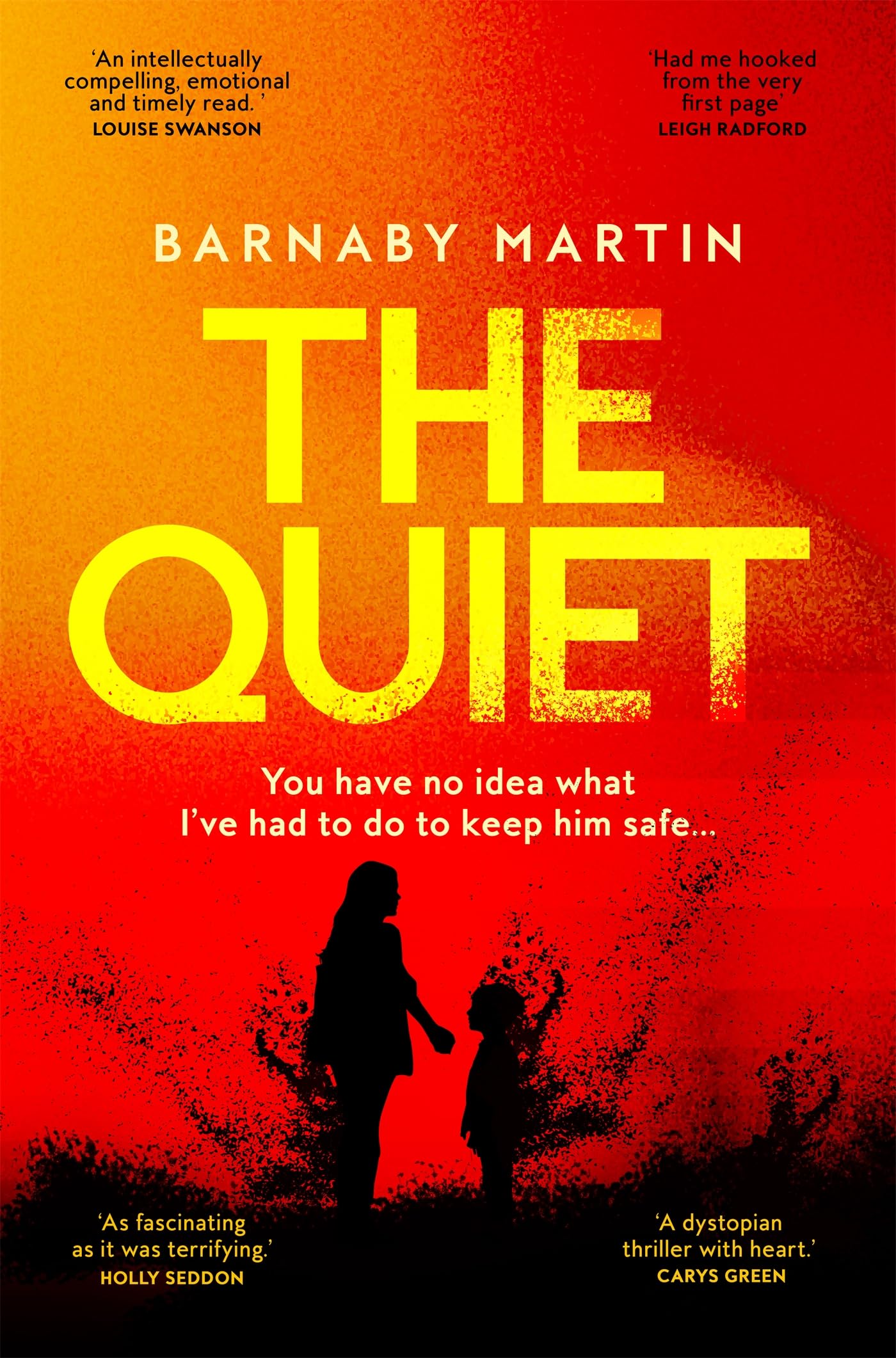 The Quiet: In A Silenced World, What Would You Do To Keep Your Child Safe? (English Edition)