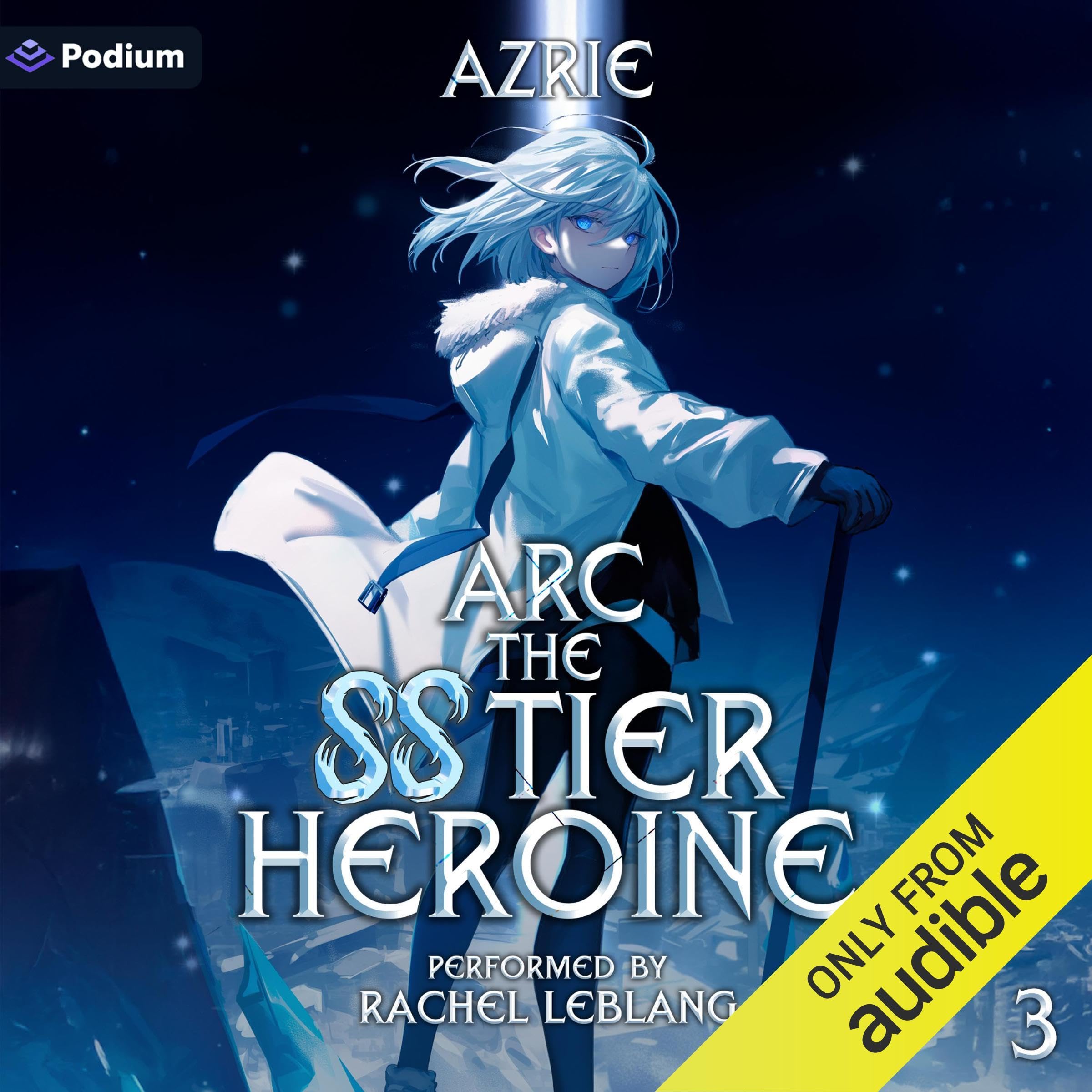 Cover art for Arc the SS Tier Heroine Book 3: An OP MC Isekai LitRPG