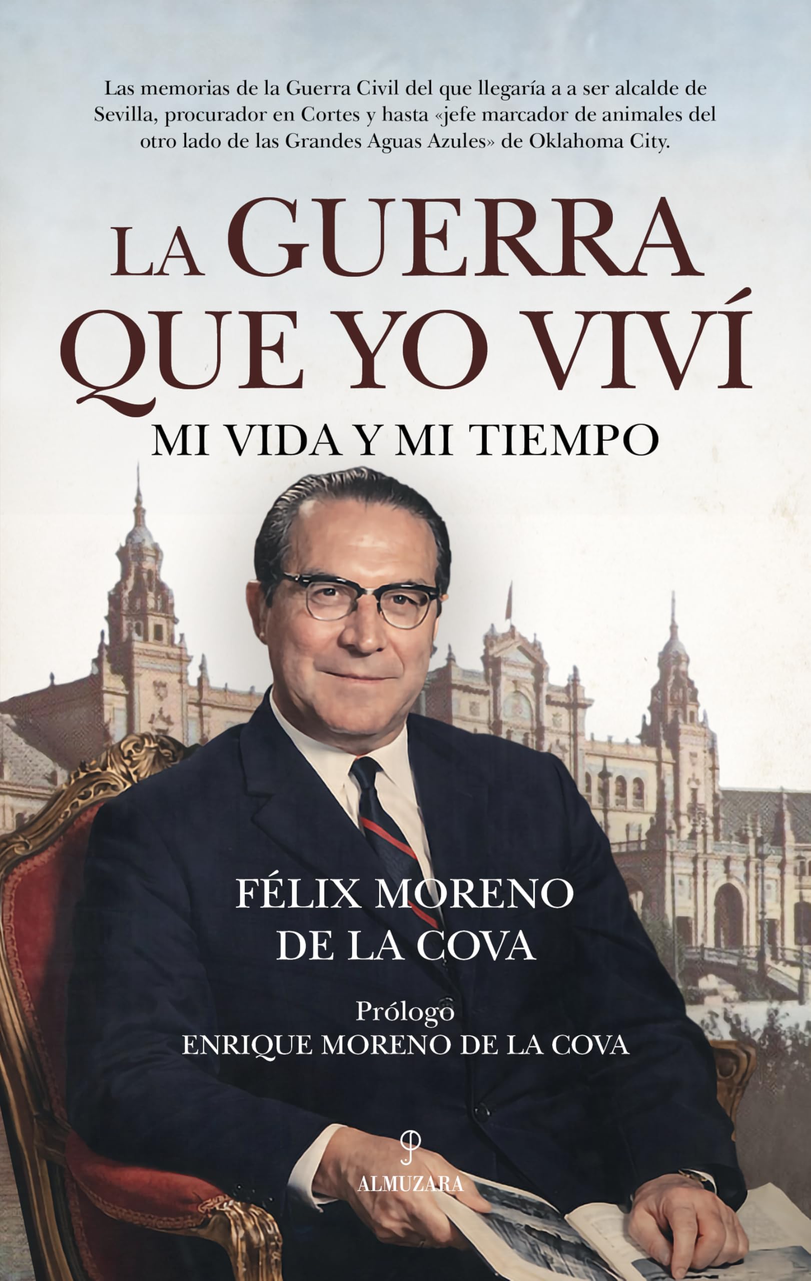 La guerra que yo viví: Mi vida y mi tiempo (Memorias y biografías)