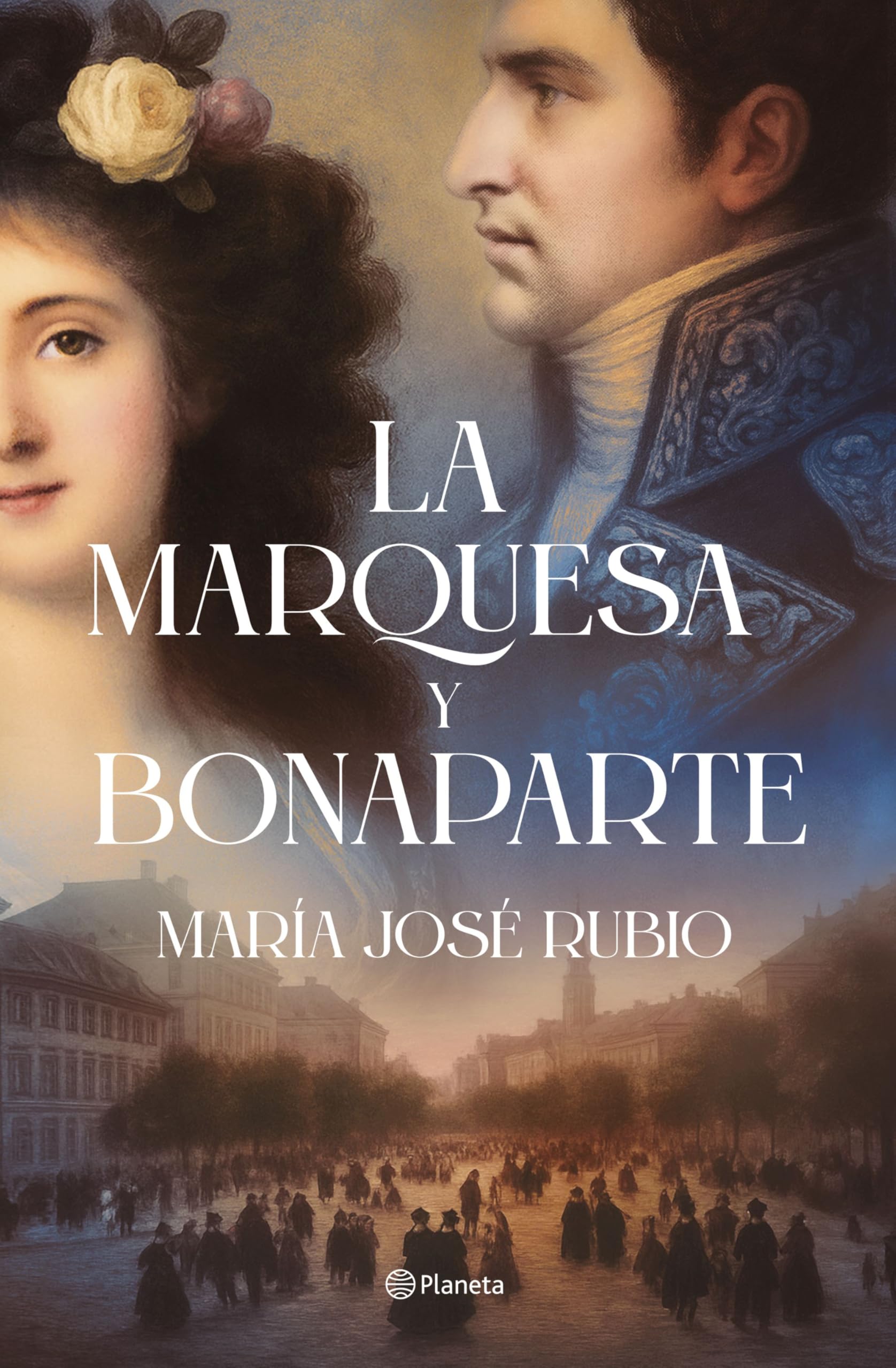 La marquesa y Bonaparte (Autores Españoles e Iberoamericanos)