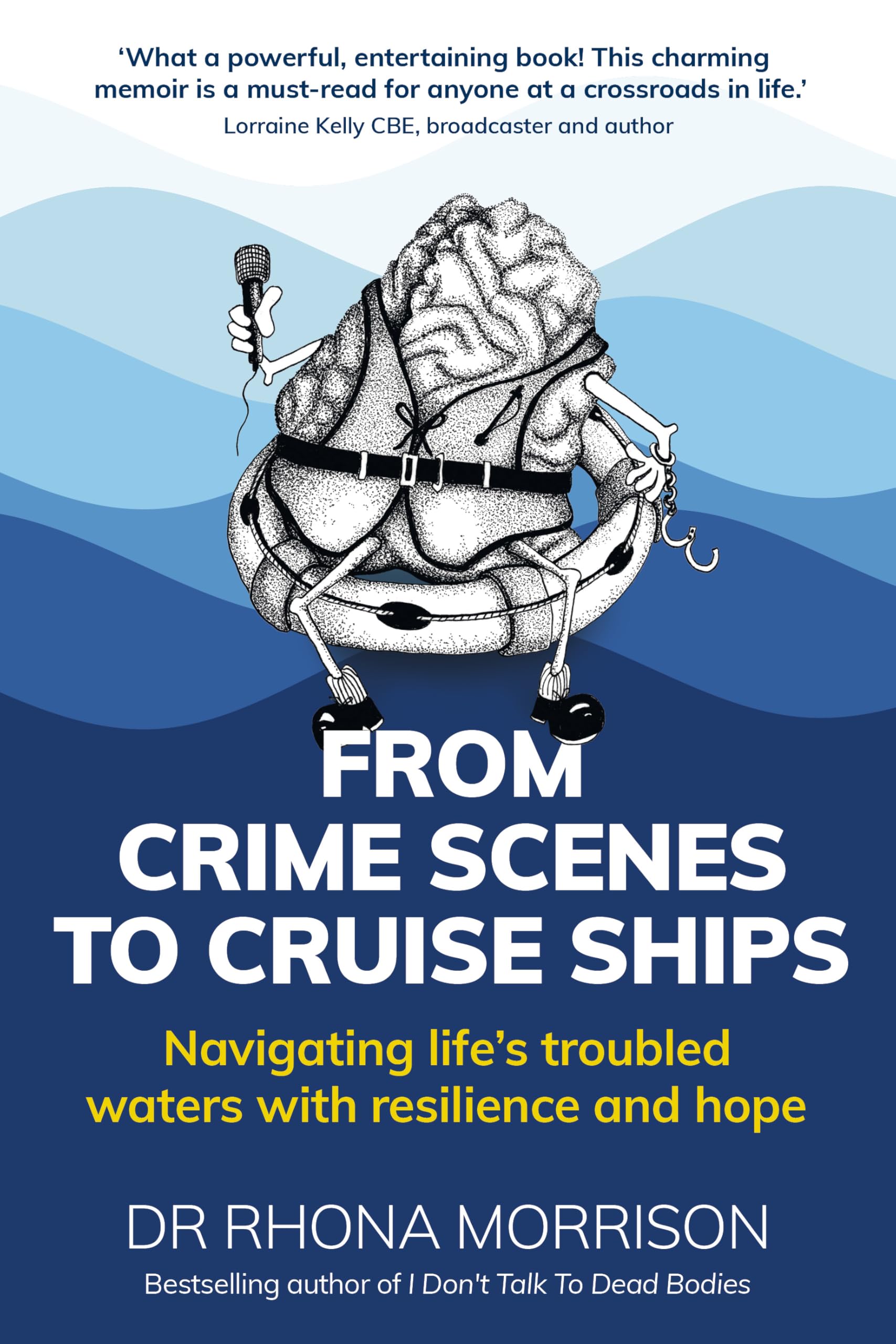 From Crime Scenes to Cruise Ships by Rhona Morrison PAPERBACK 9781915483812