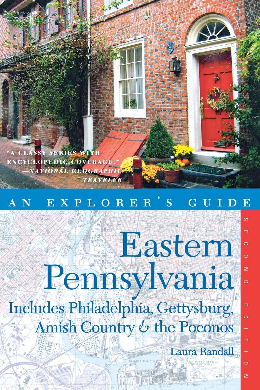 Explorer's Guide Eastern Pennsylvania: Includes Philadelphia, Gettysburg, Amish Country & the Pocono Mountains