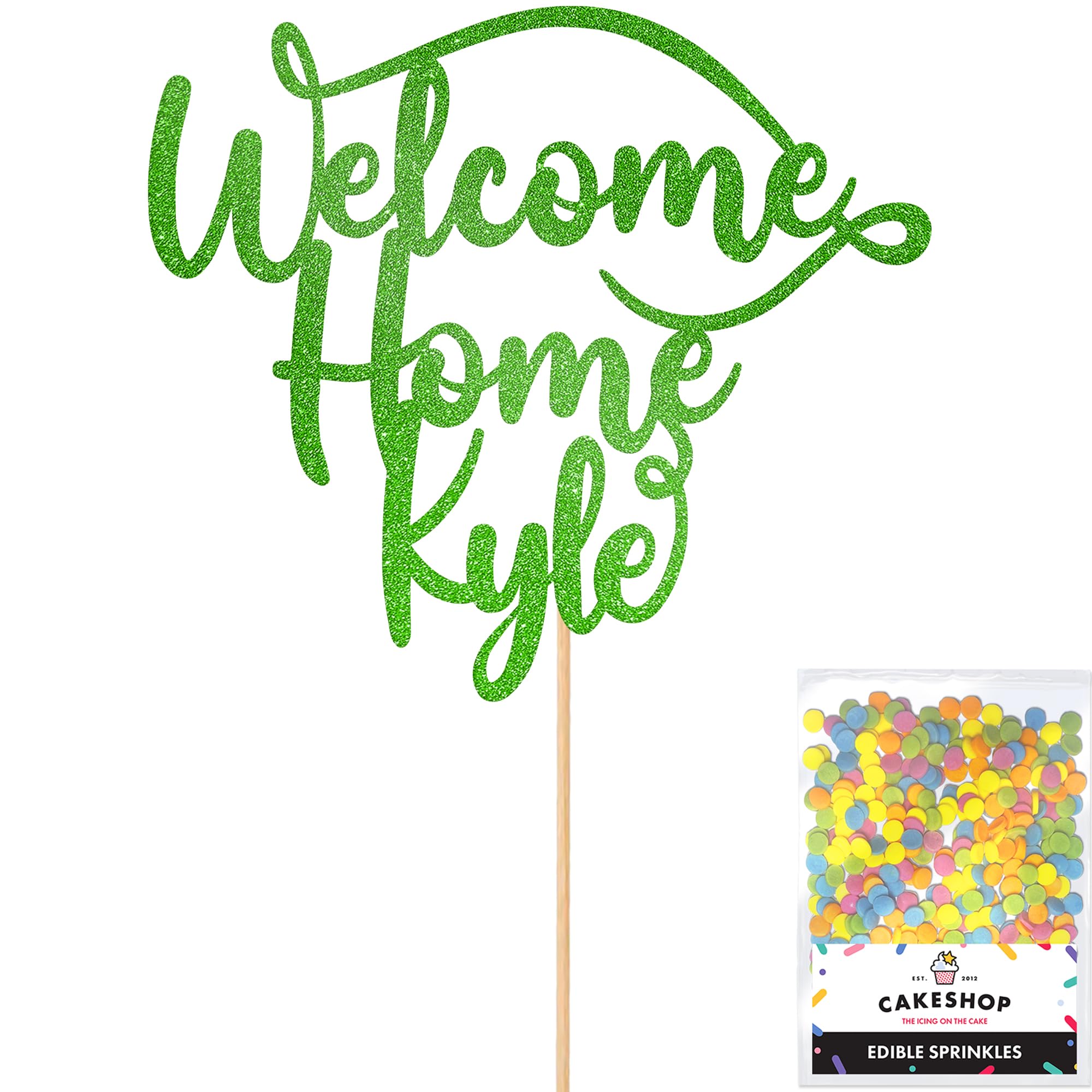 Cakeshop Personalised Welcome Home Glitter Cake Topper With Sprinkles - Green Custom Colour - Any Name - Double-Sided Glitter Card Cake Decoration - Custom Toppers for Cakes