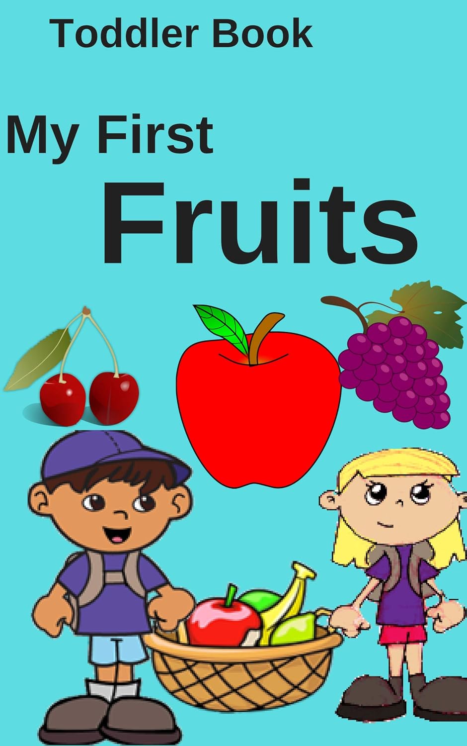 My First Fruits Toddler's Picture Book Fruits (Toddlers