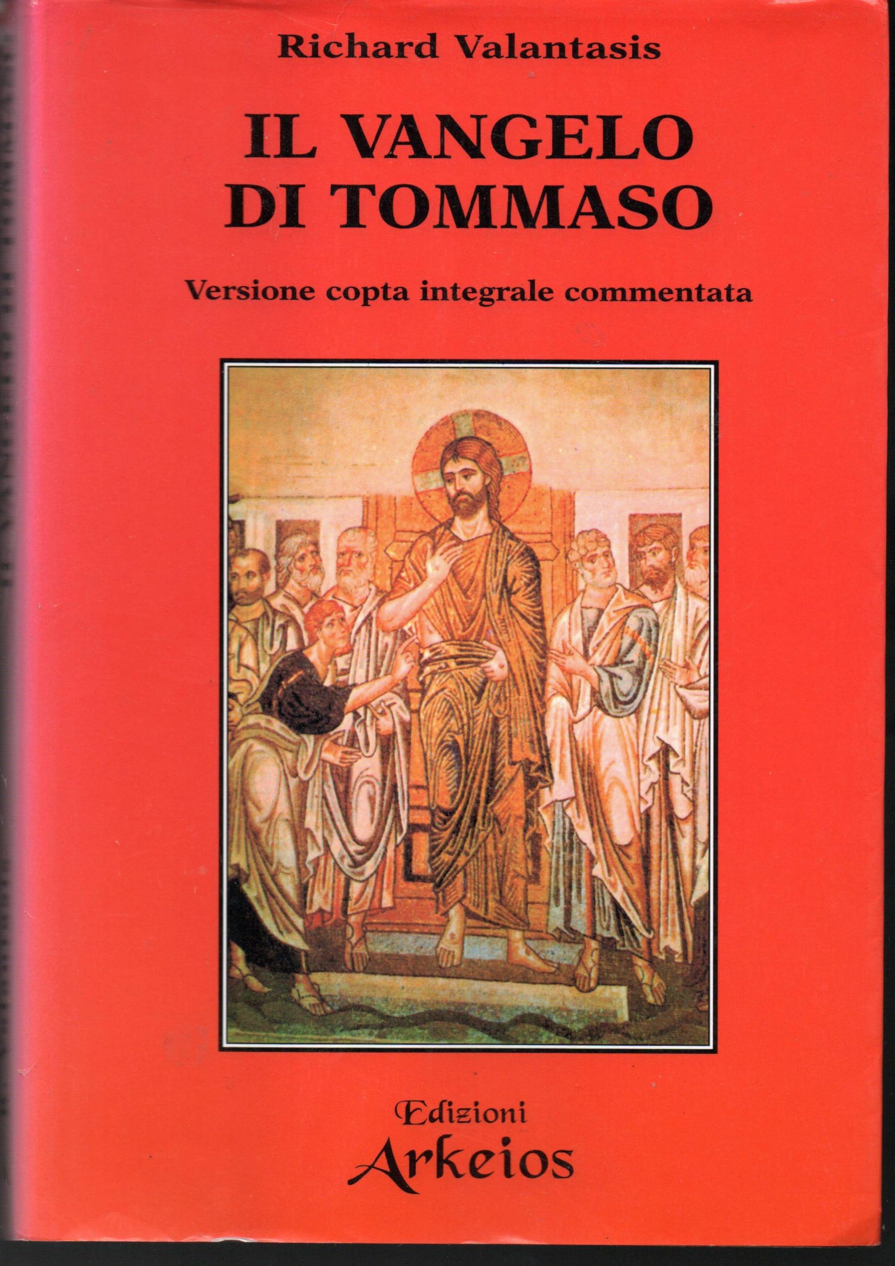 Il Vangelo di Tommaso. Versione copta integrale commentata