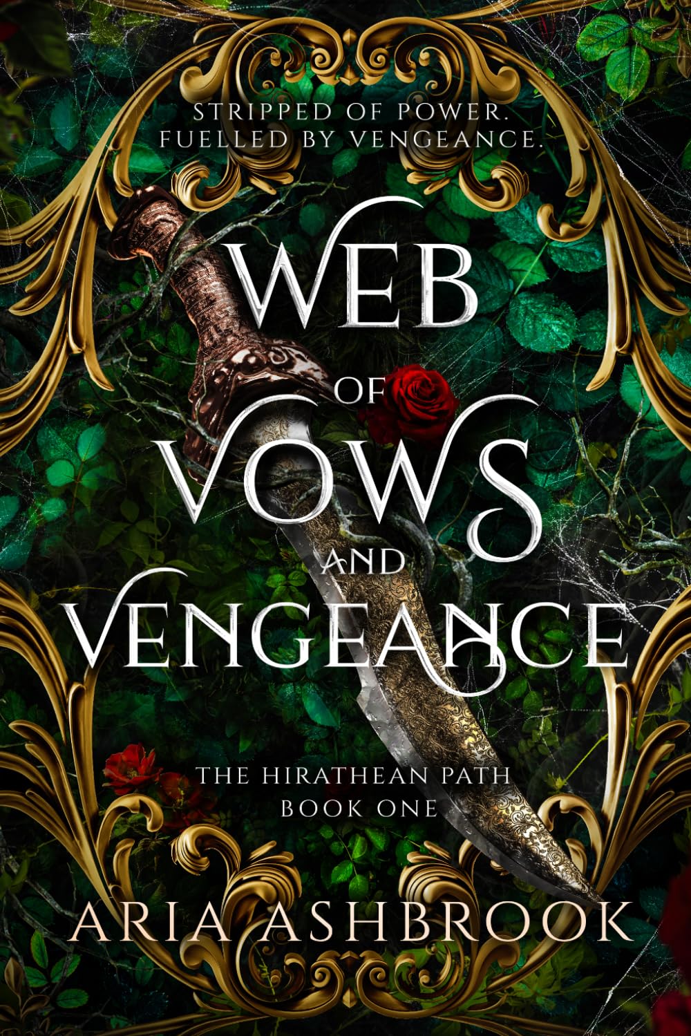 Web of Vows and Vengeance: A Dark Enemies To Lovers Fantasy Romance Novel: 1 (The Hirathean Path)