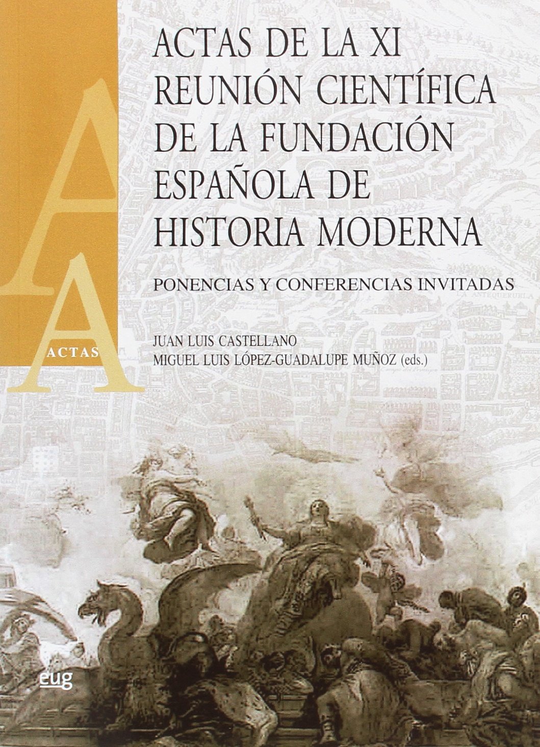 Actas XI reunion cientifica fundacion española historia moderna