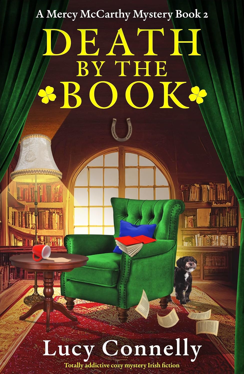 Death by the Book: Totally addictive cozy mystery Irish fiction (A Mercy McCarthy Mystery Book 2)