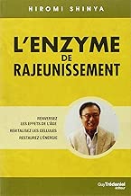 Download L'enzyme de rajeunissement : Renversez les effets de l'âge, revitalisez les cellules, restaurez l'énergie PDF
