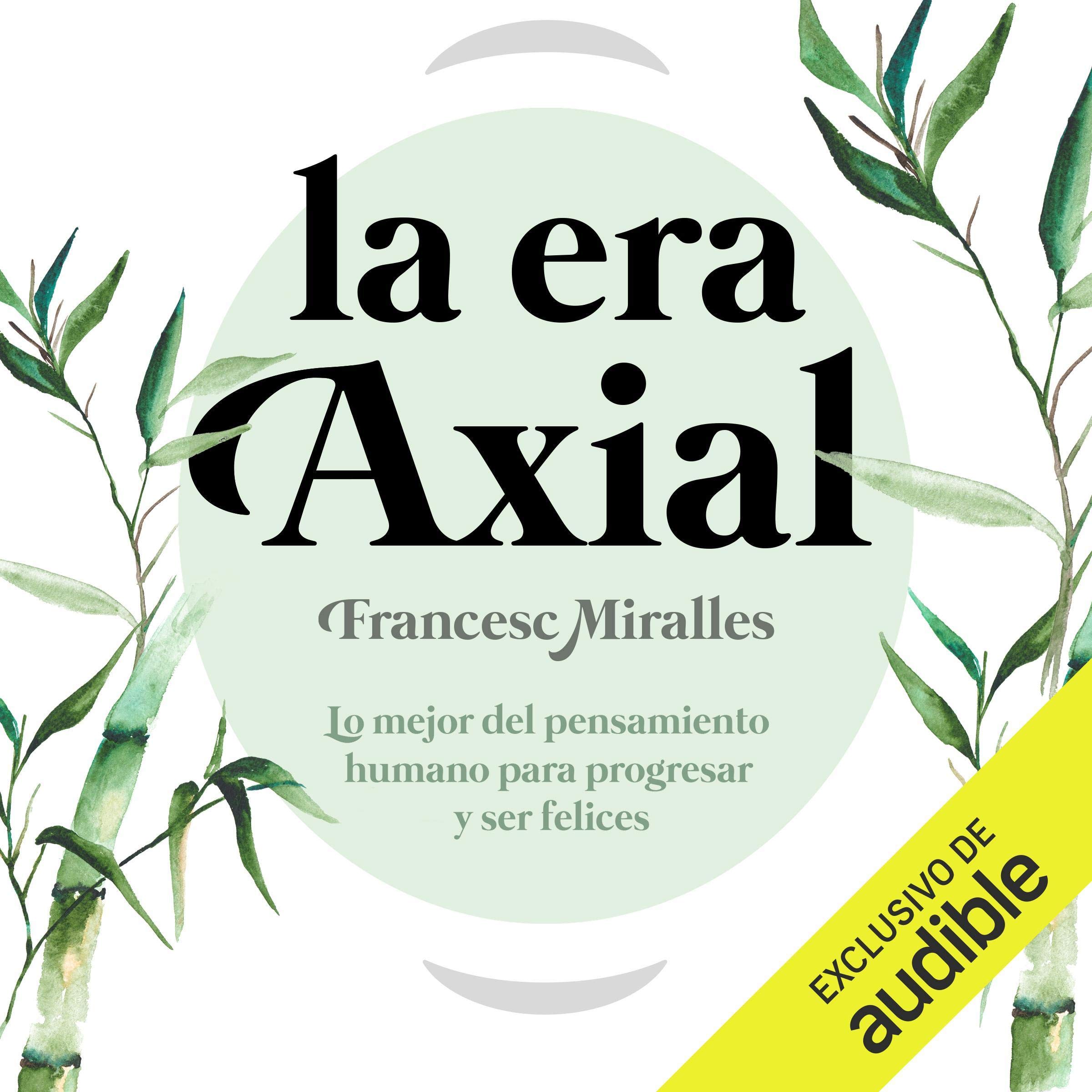 Cover art for La Era Axial (Narración en Castellano) [The Axial Age]
