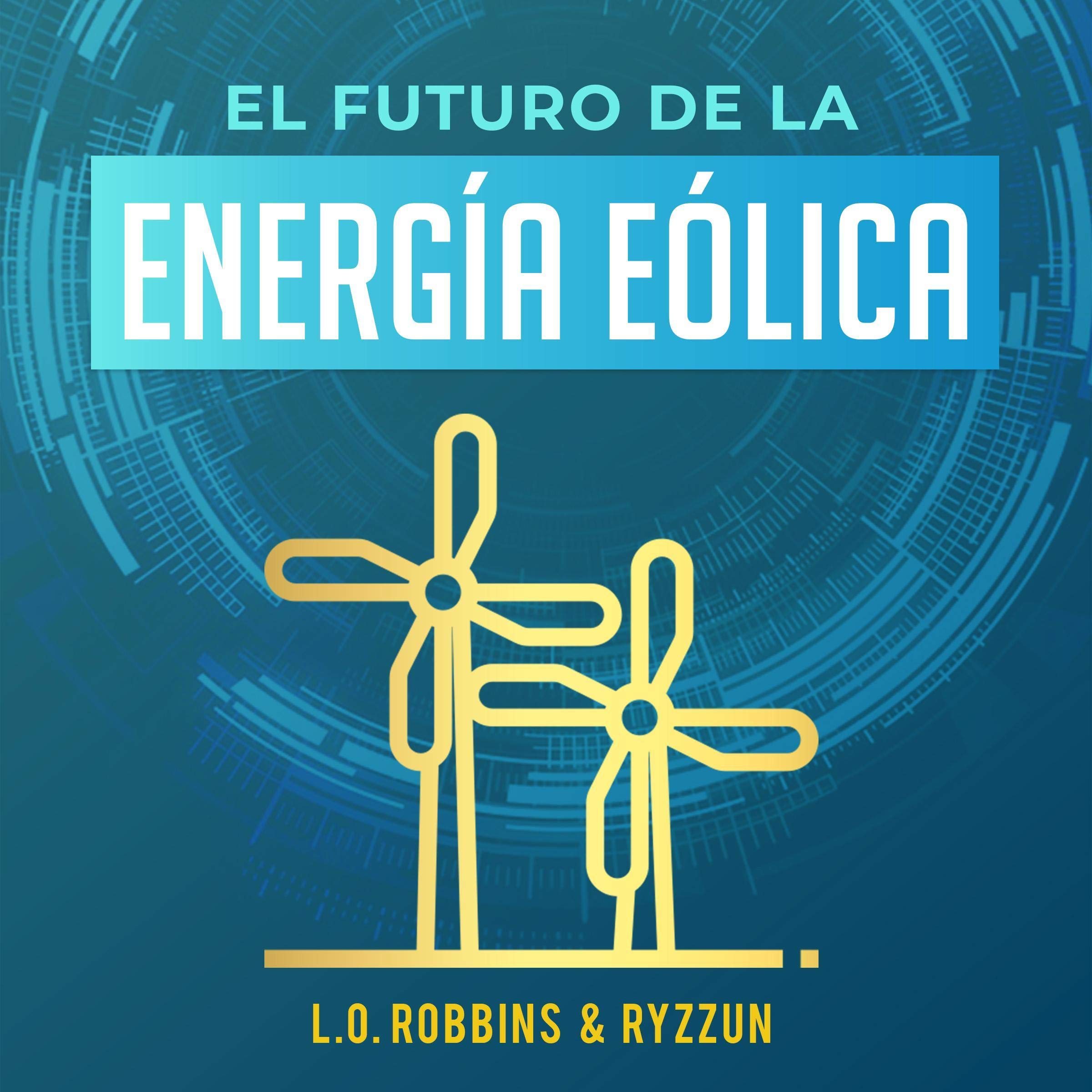Cover art for El Futuro de la Energía Eólica [The Future of Wind Energy]