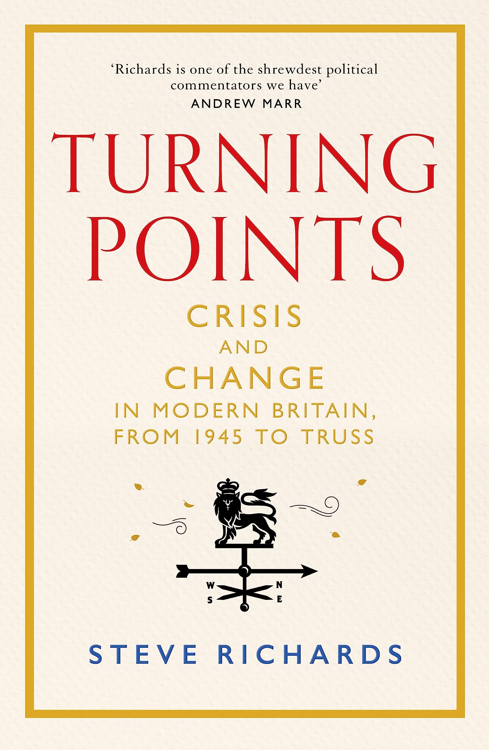 Buy Turning Points: Crisis and Change in Modern Britain, from 1945 to Truss — BookShops.in