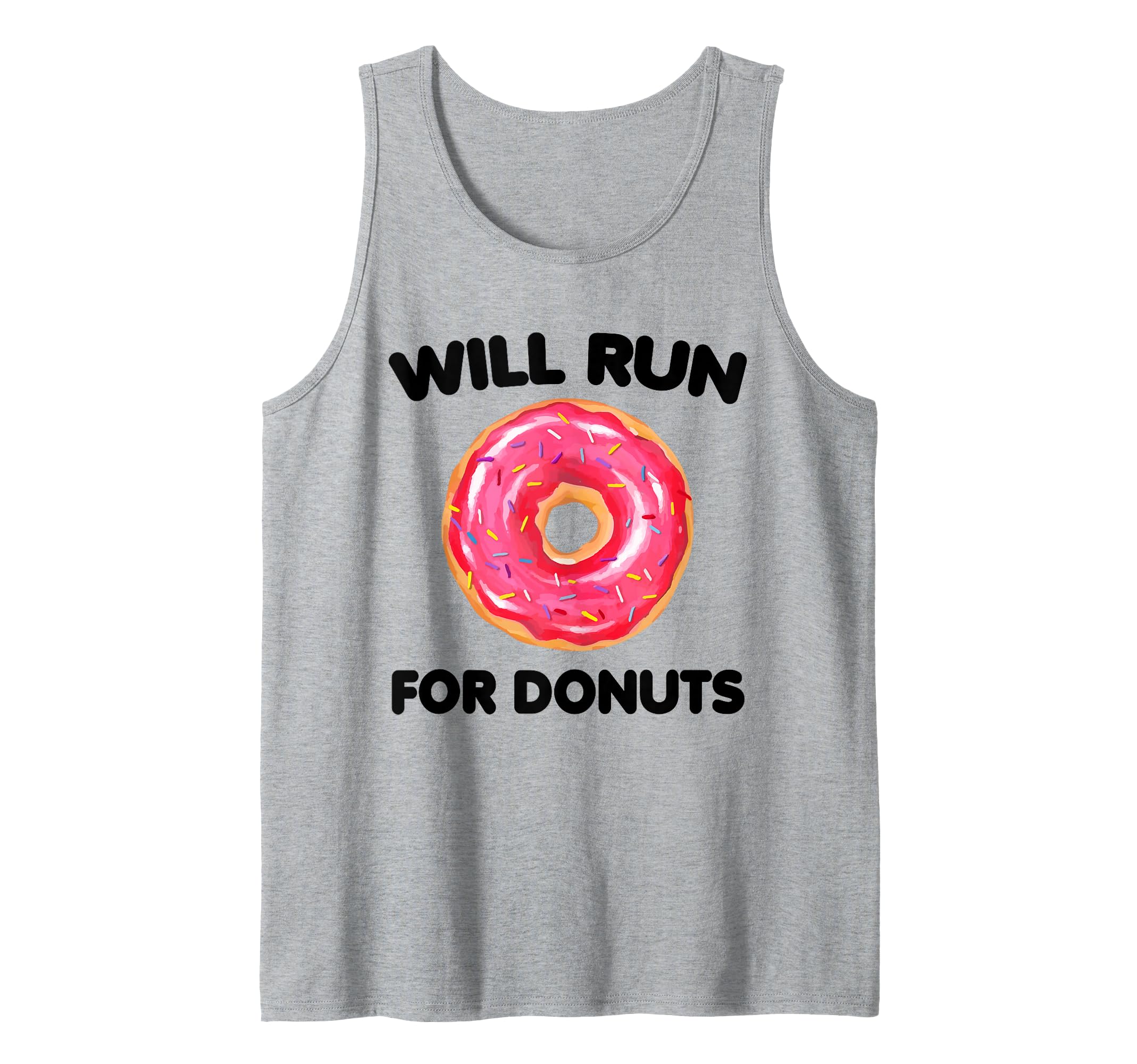 Will Run For Donuts Running Donut Love Workout Gym Gift Tank Top
