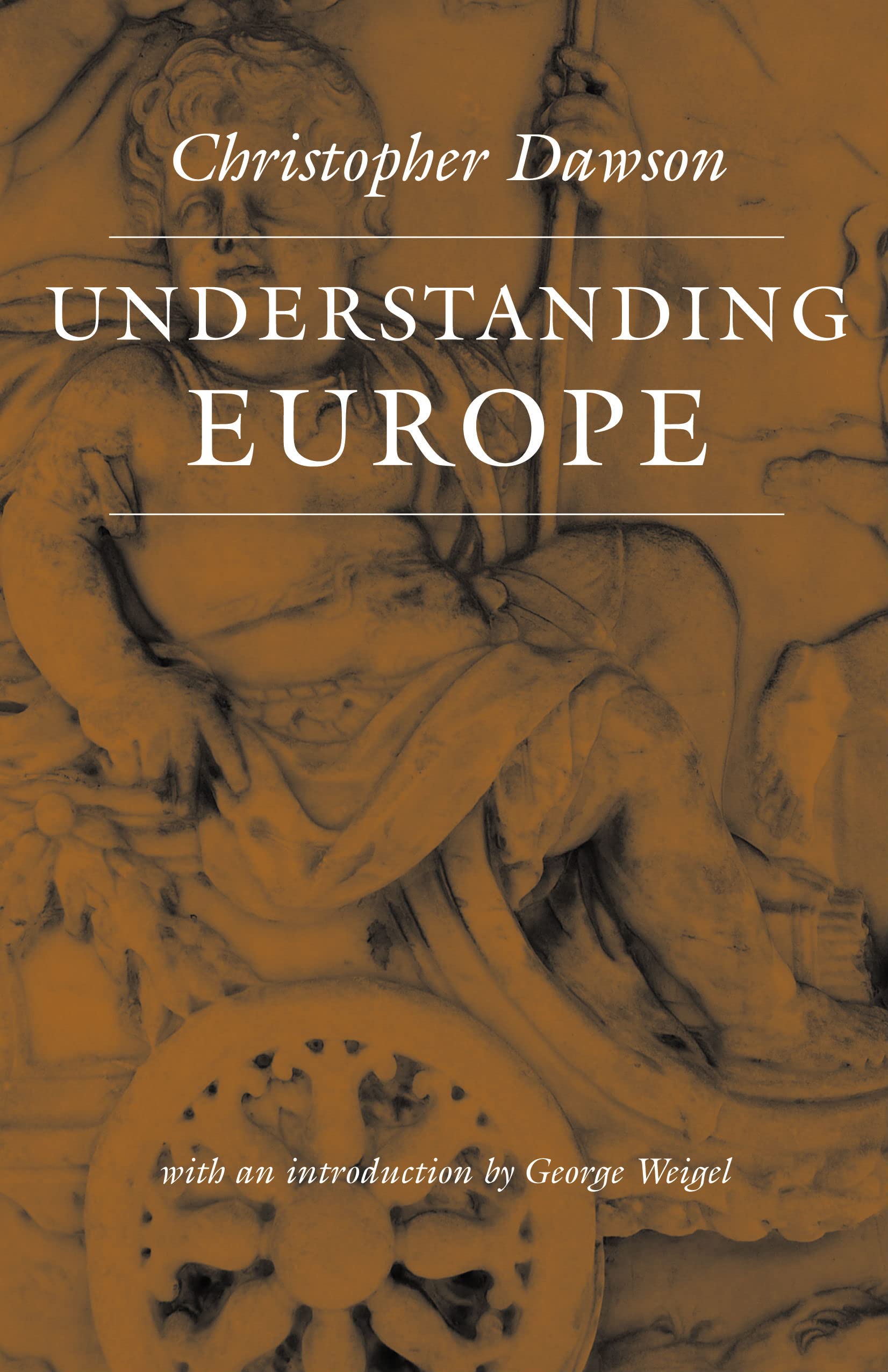 Understanding Europe (Works of Christopher Dawson)