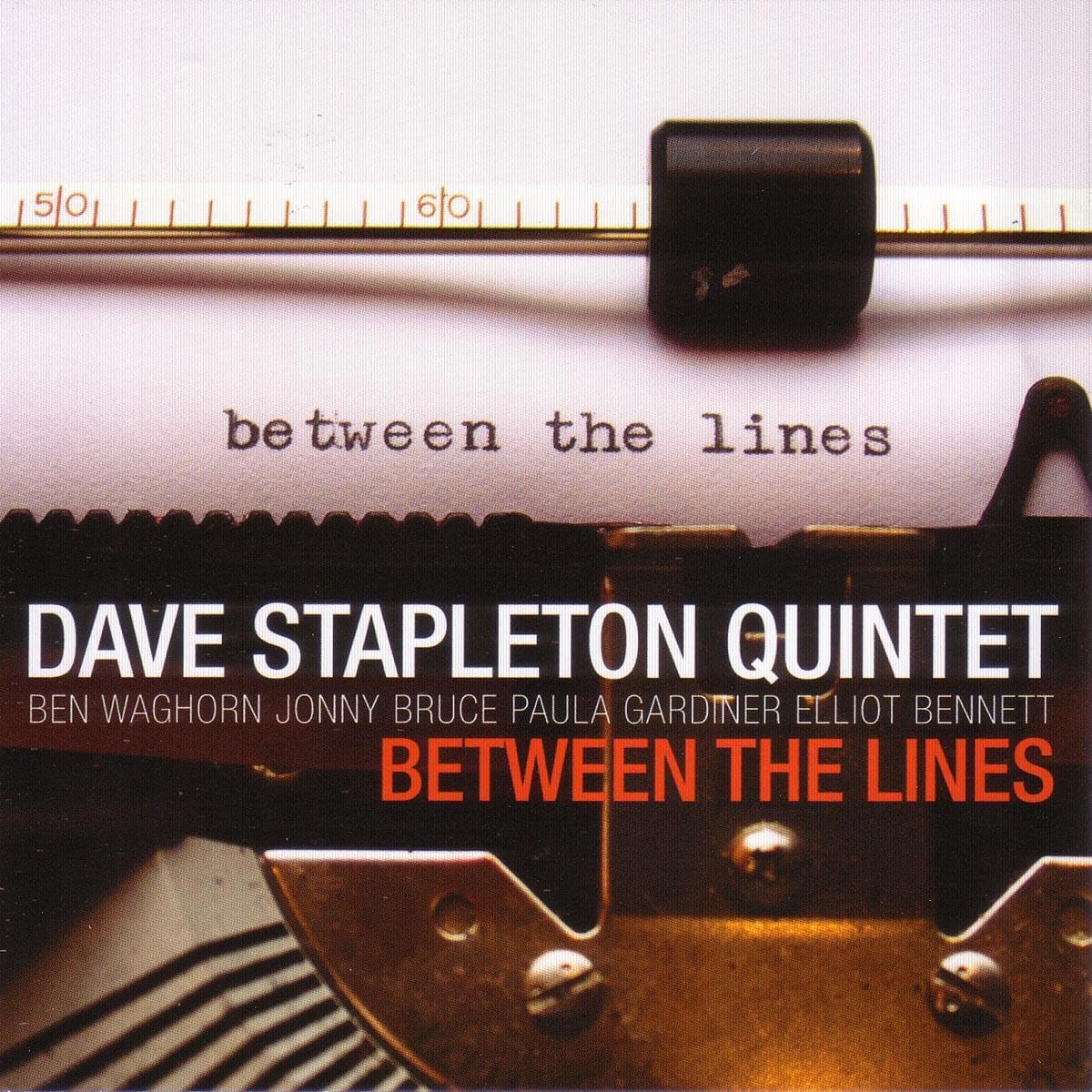 Dave Stapleton Quintet - Between The Lines