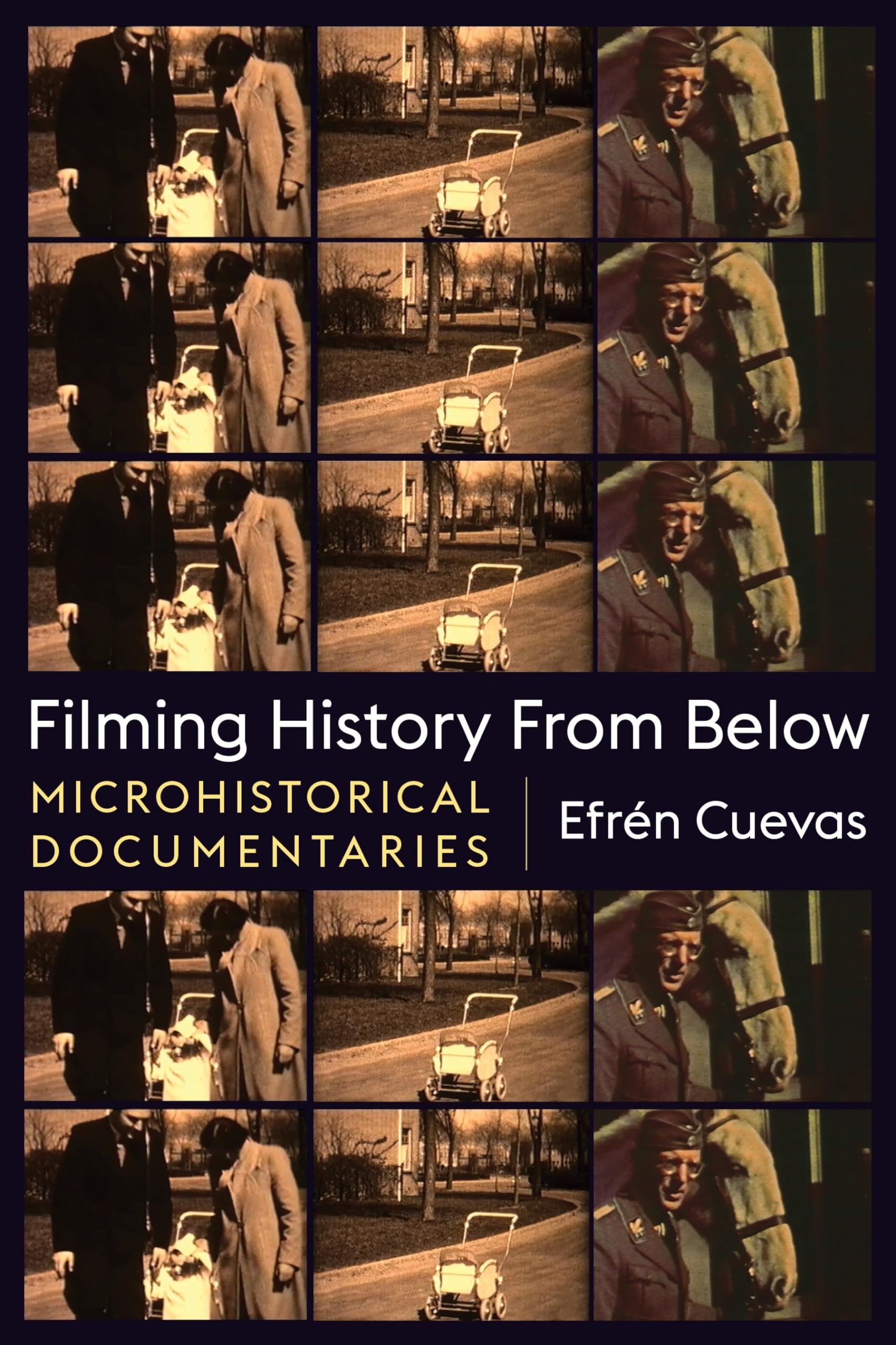 Filming History from Below: Microhistorical Documentaries (Nonfictions)