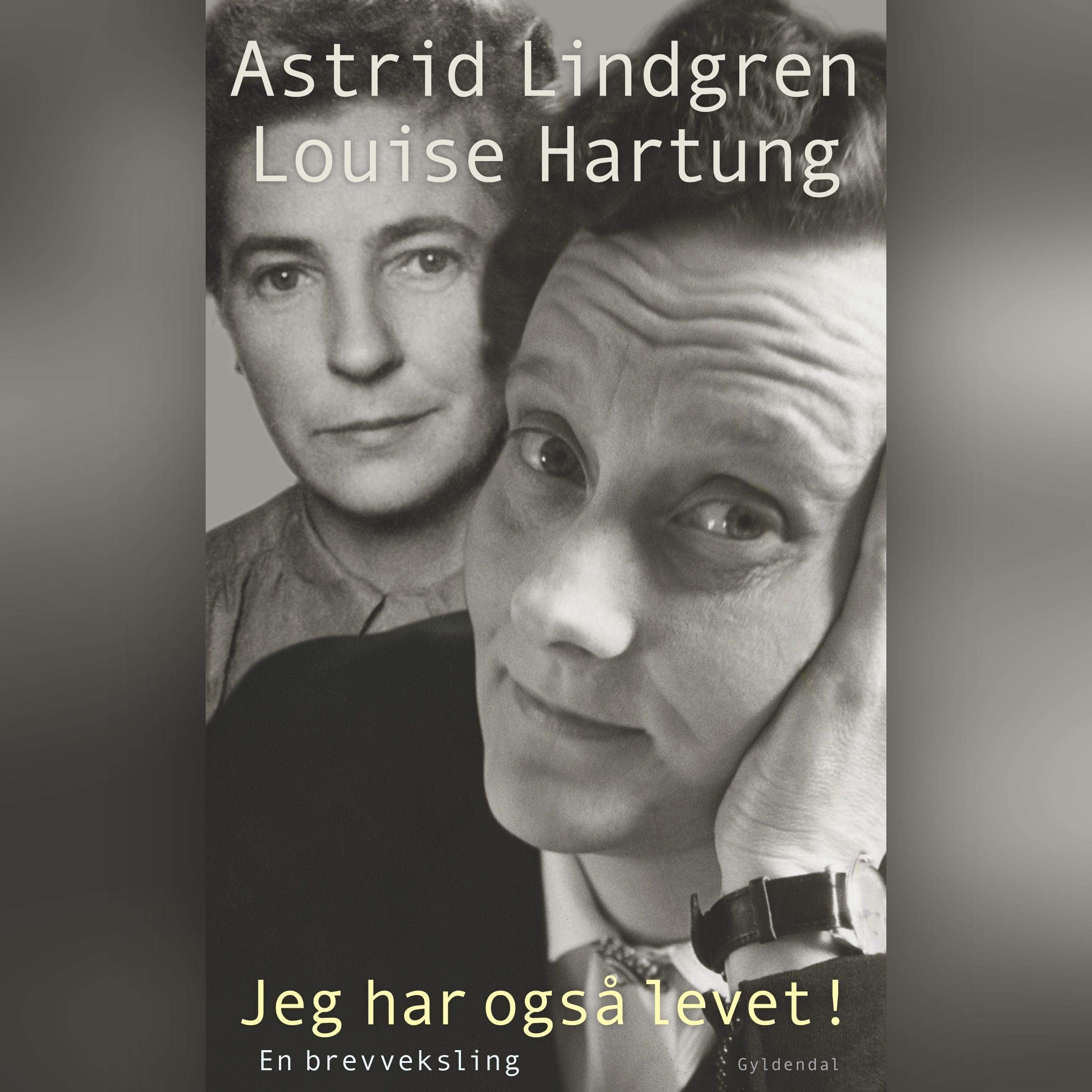 Jeg har også levet!