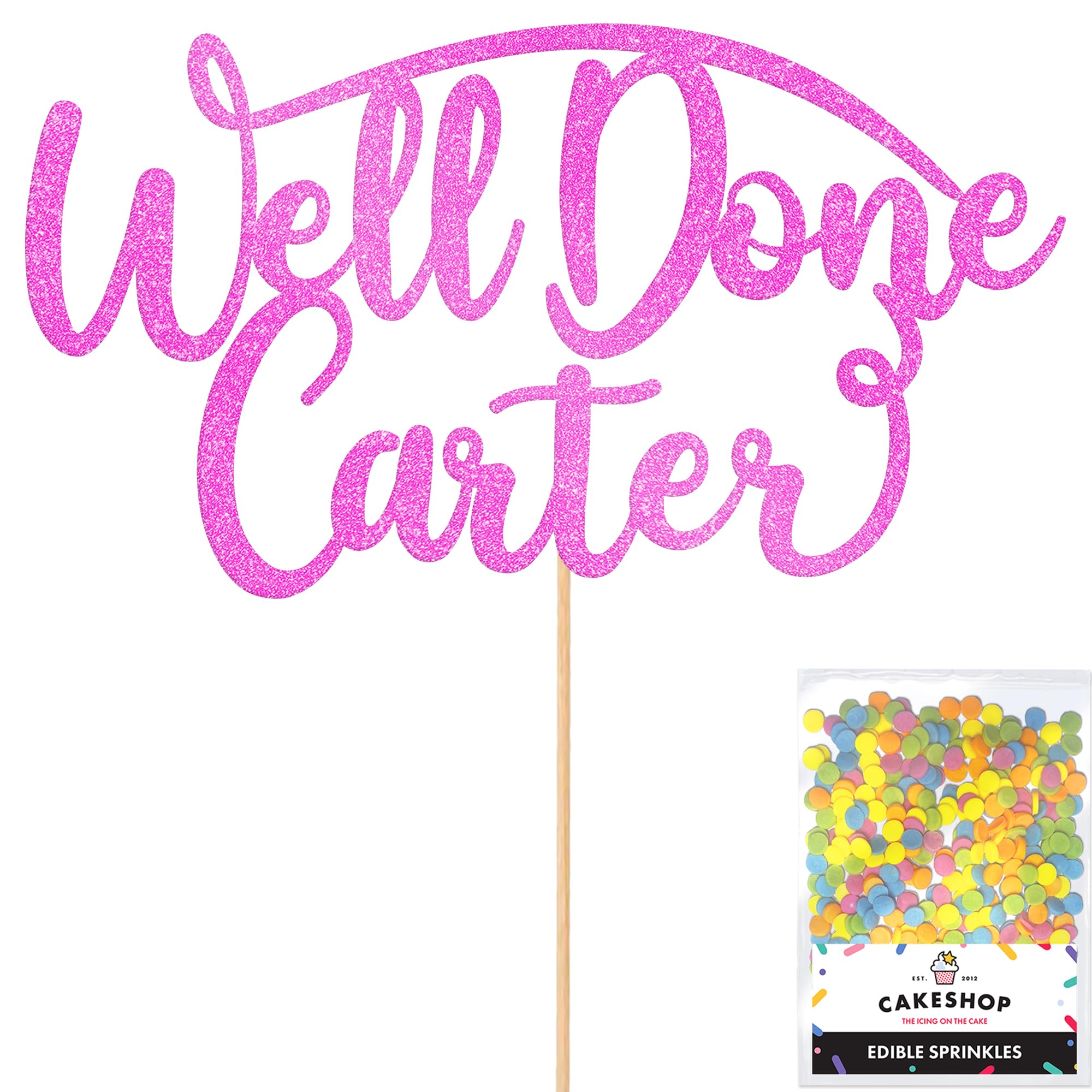 Cakeshop Personalised Well Done Congratulations Glitter Cake Topper With Sprinkles - Custom Colour - Light Pink Any Name - Double-Sided Glitter Decoration - Custom Toppers for Cakes