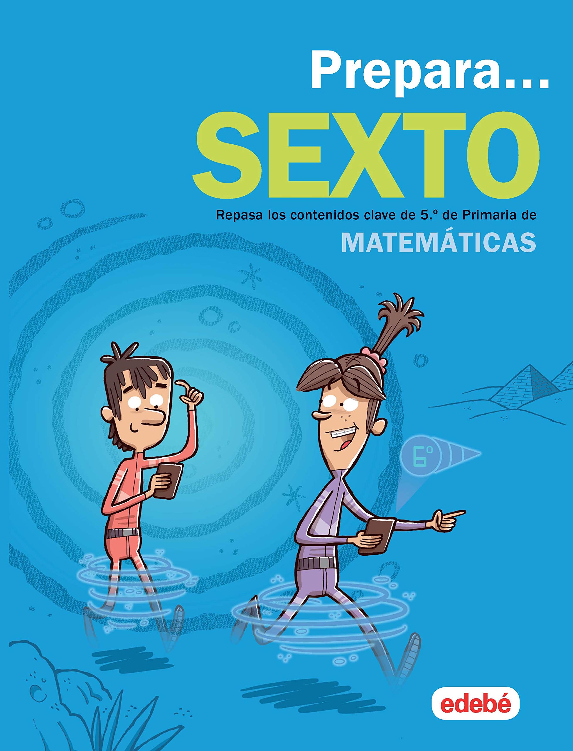 PREPARA MATEMÁTICAS 6: Repasa los contenidos clave de 5.º de Primaria de Matemáticas - 9788468341415 (CUADERNOS DE VACACIONES)