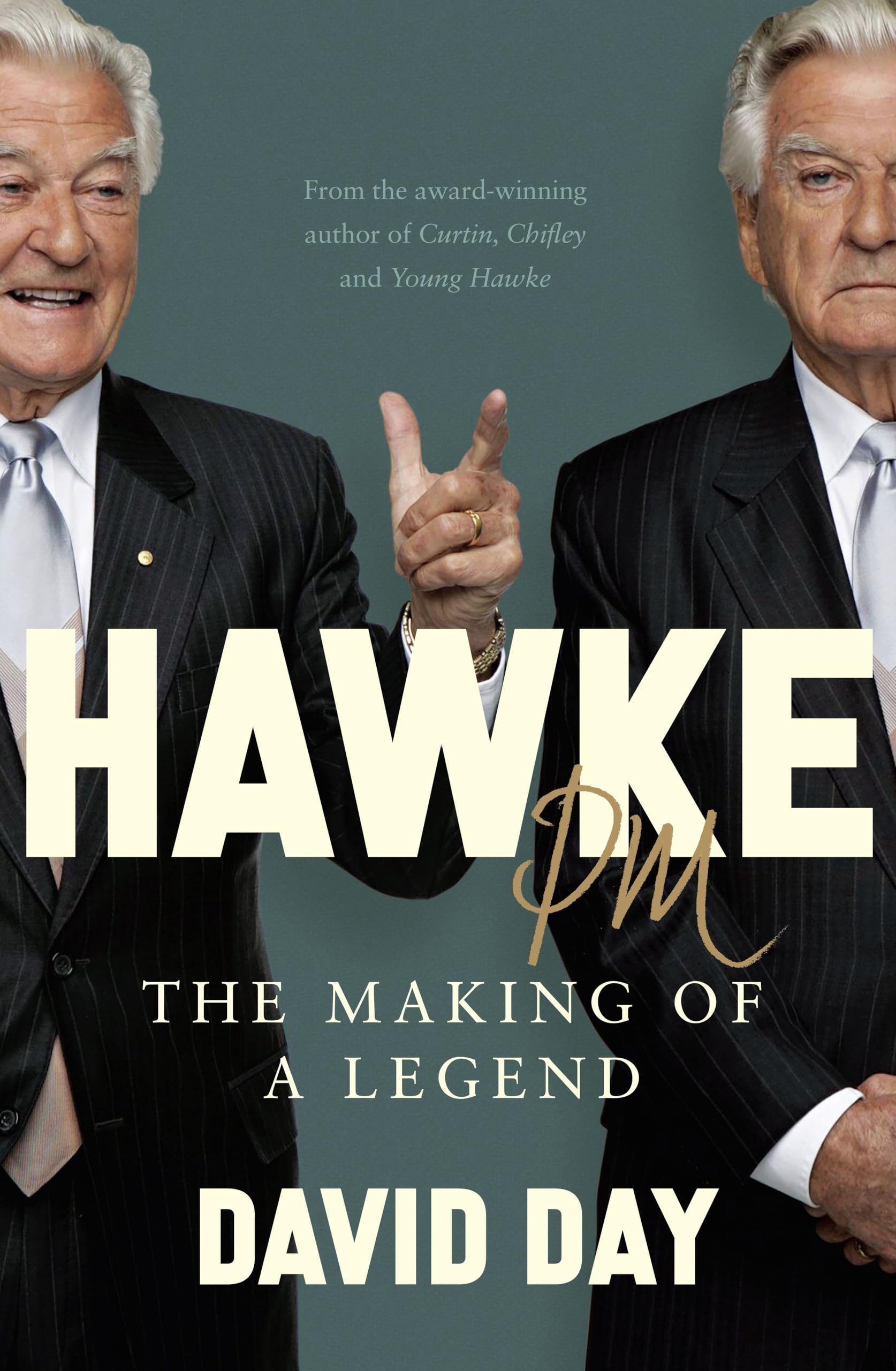 Hawke PM: The making of a legend