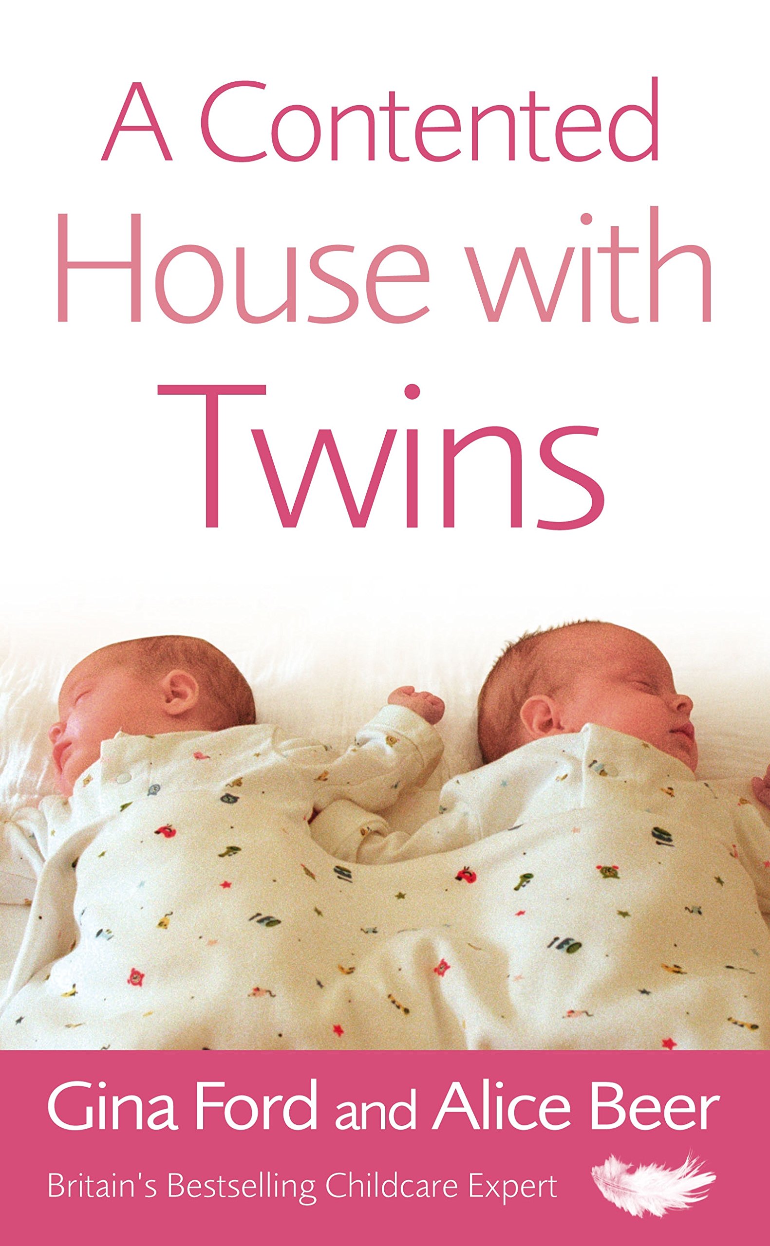 A Contented House with Twins By Alice Beer, Gina Ford