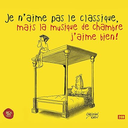 Je n'aime pas le classique, mais la musique de chambre j'aime bien !
