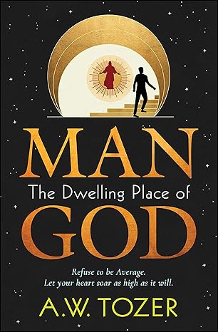 Man - The Dwelling Place of God
