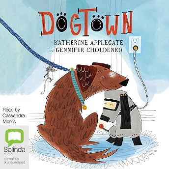 Dogtown Audiobook by Gennifer Choldenko episode artwork