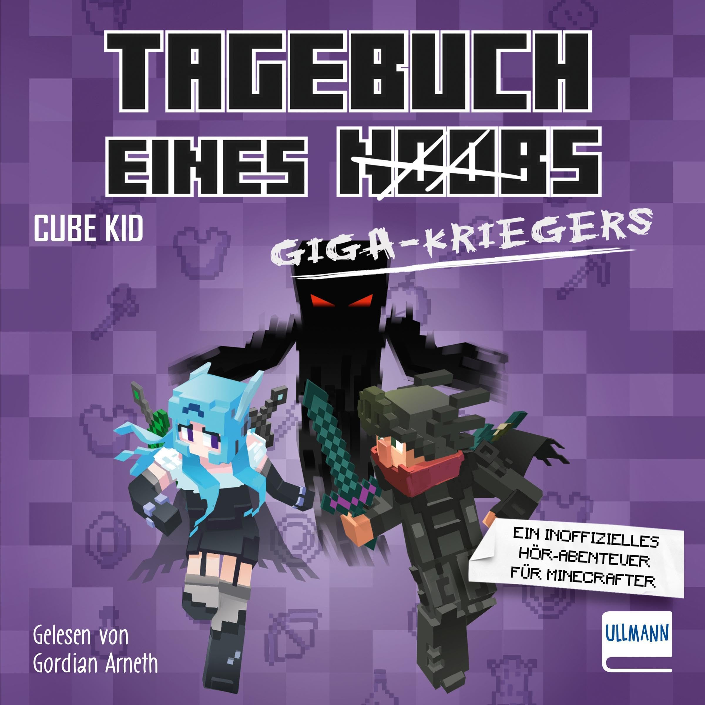 Cover art for Tagebuch eines Giga-Kriegers. Ein inoffizielles Hör-Abenteuer für Minecrafter