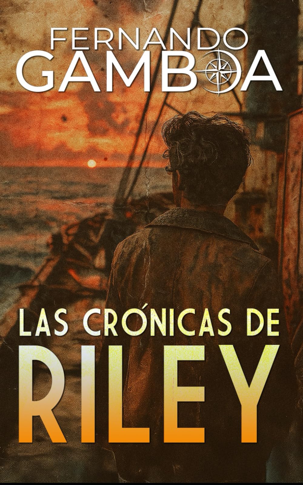 LAS CRÓNICAS DE RILEY: Recopilación que incluye: TIERRA DE NADIE, EL CIELO SOBRE ORÁN e HIJOS DE LAS SOMBRAS (Las aventuras del capitán Riley)