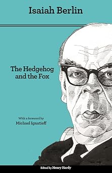 The Hedgehog and the Fox An Essay on Tolstoys View of History - Second Edition