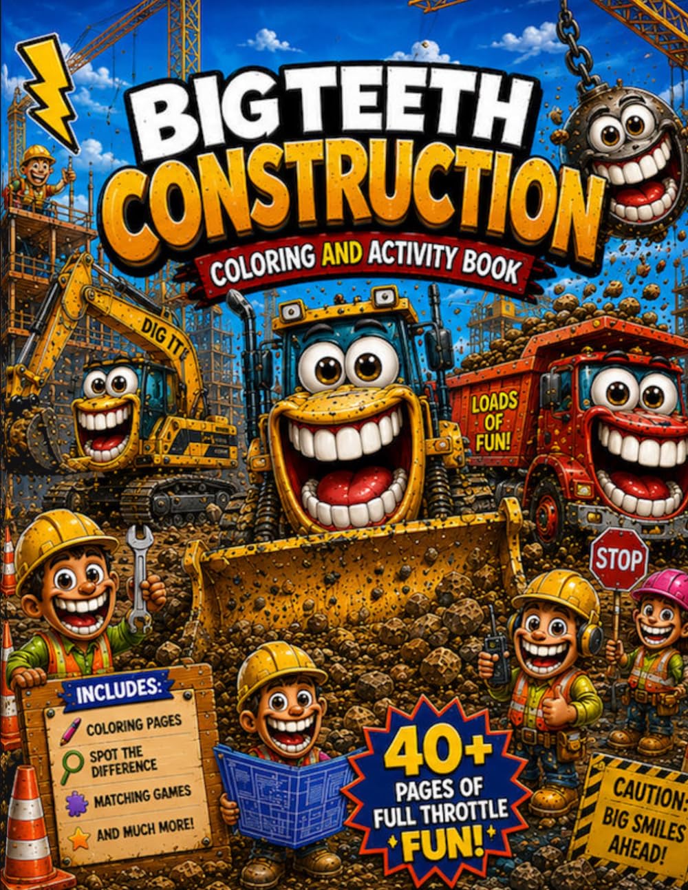 Big Teeth Construction: Coloring & Activity Book for Kids Ages 4–8 (Big Teeth Coloring and Activities Books)