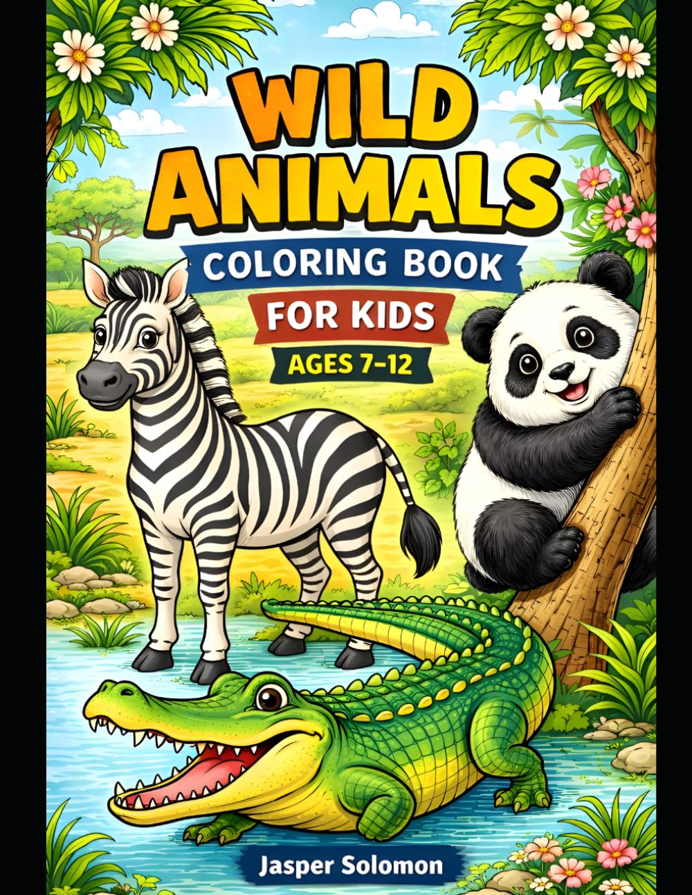 Wild Animals Coloring Book for Kids Ages 7–12: Fun & Detailed Animal Coloring Pages with Bold Outlines for Creative Kids