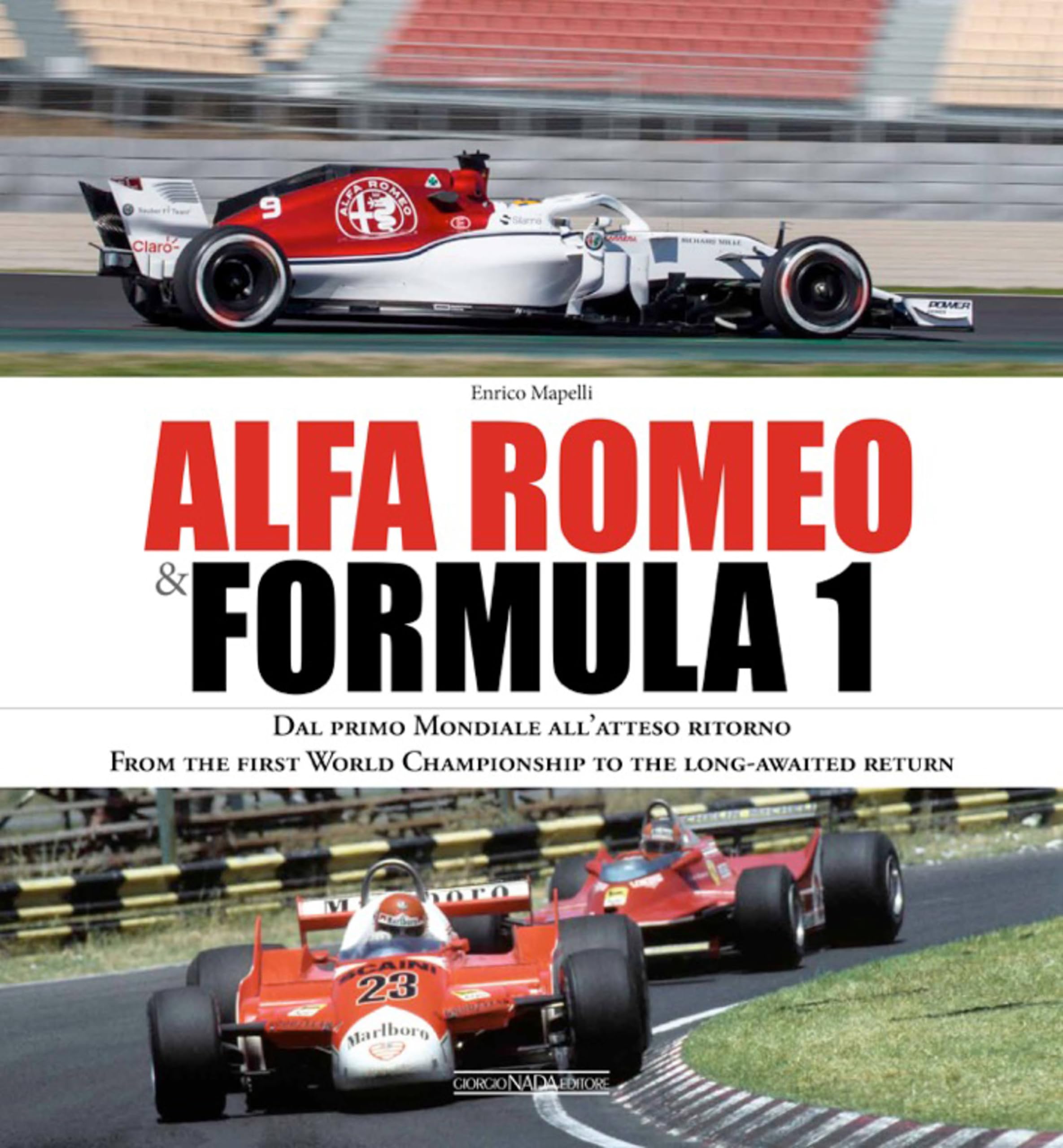Livre Alfa Romeo Formula 1 du premier mondial au retour attendu