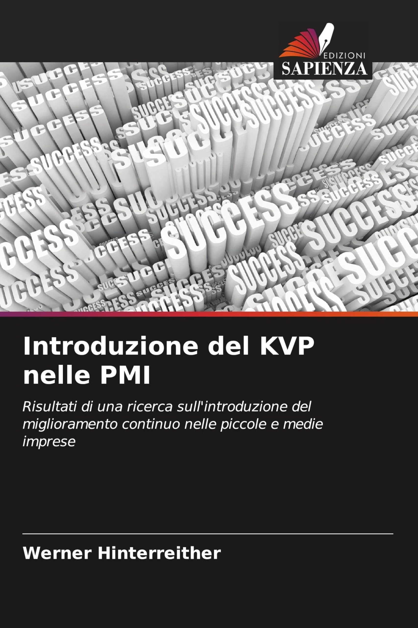 Introduzione del KVP nelle PMI: Risultati di una ricerca sull'introduzione del miglioramento continuo nelle piccole e medie imprese