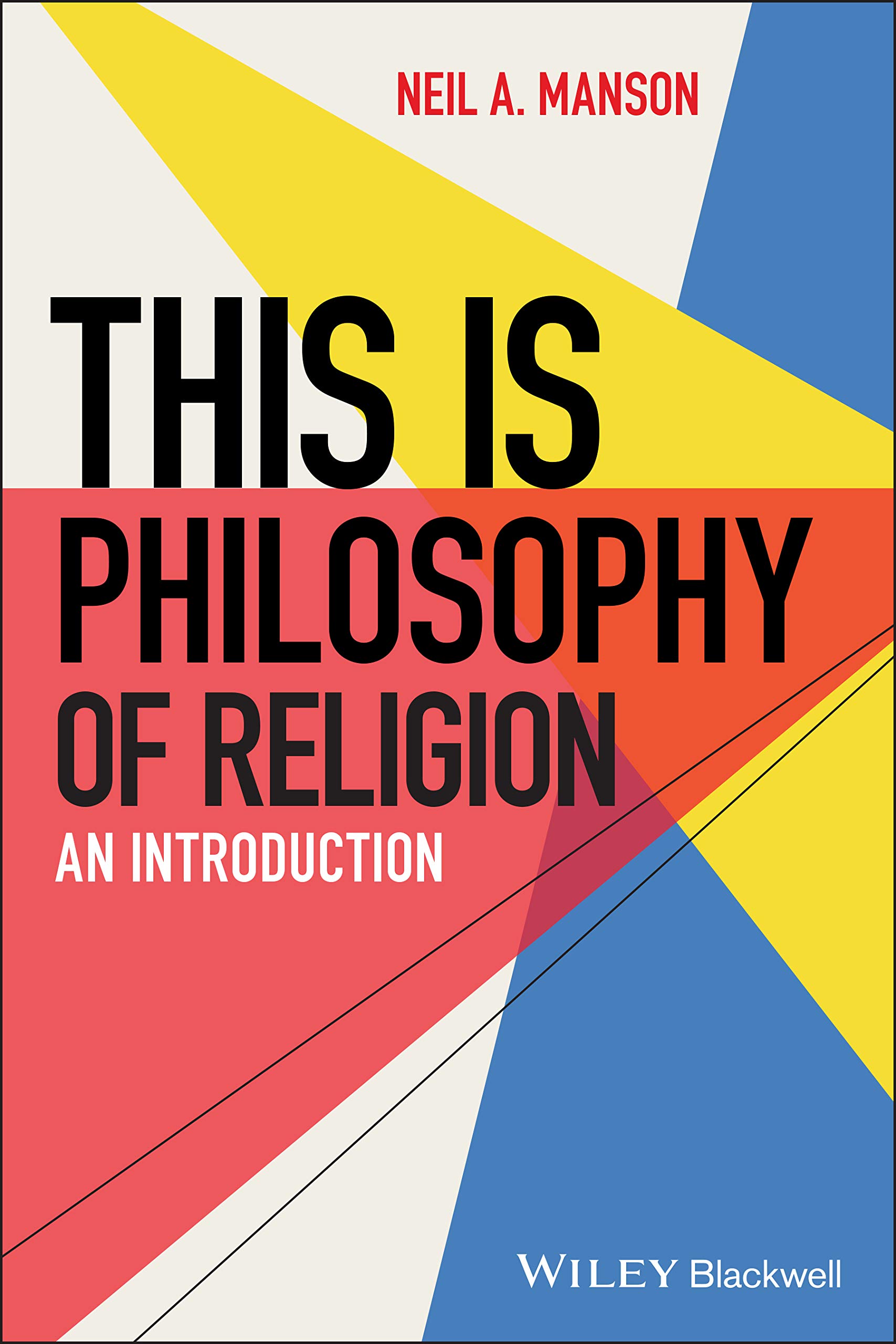 This Is Philosophy of Religion – An Introduction Manson Paperback 9780470674284