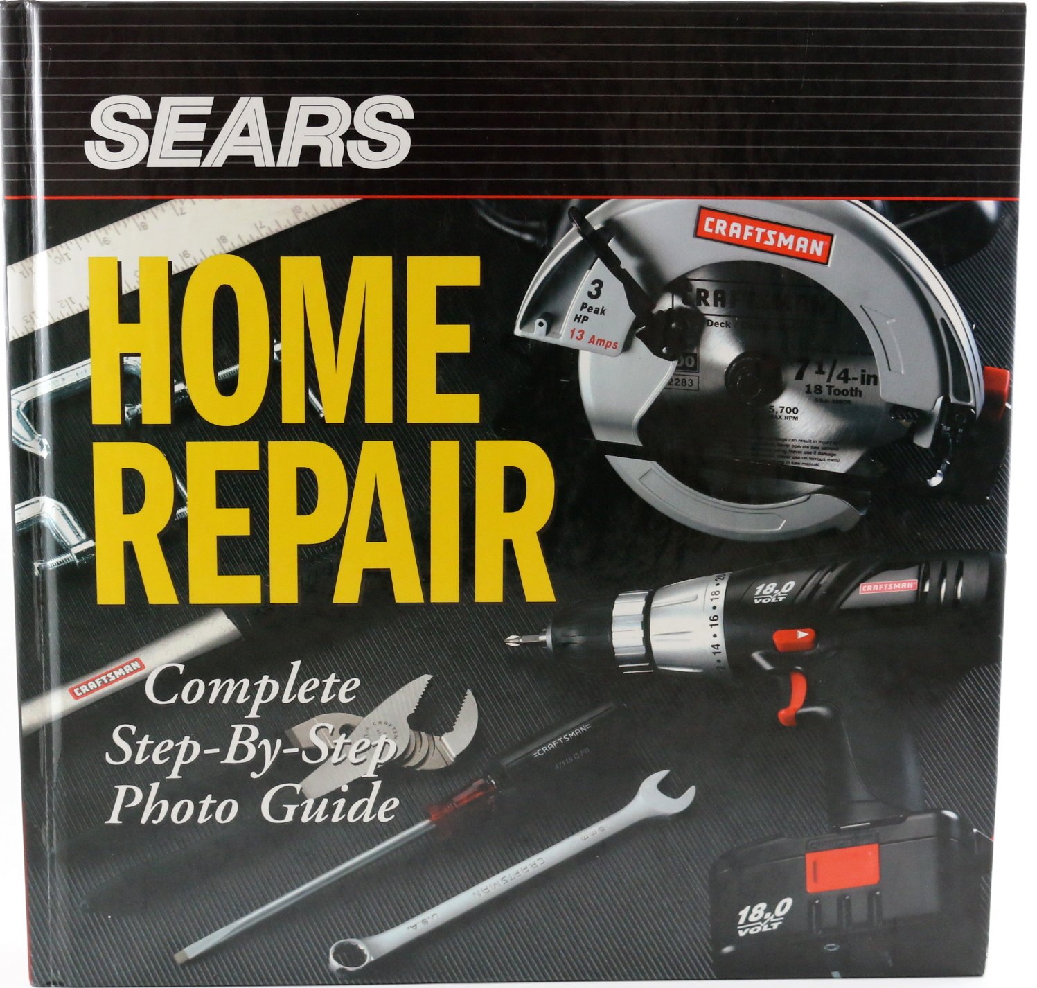 Sears Home Repair Complete Stepbystep Photo Guide SEARS SEARS