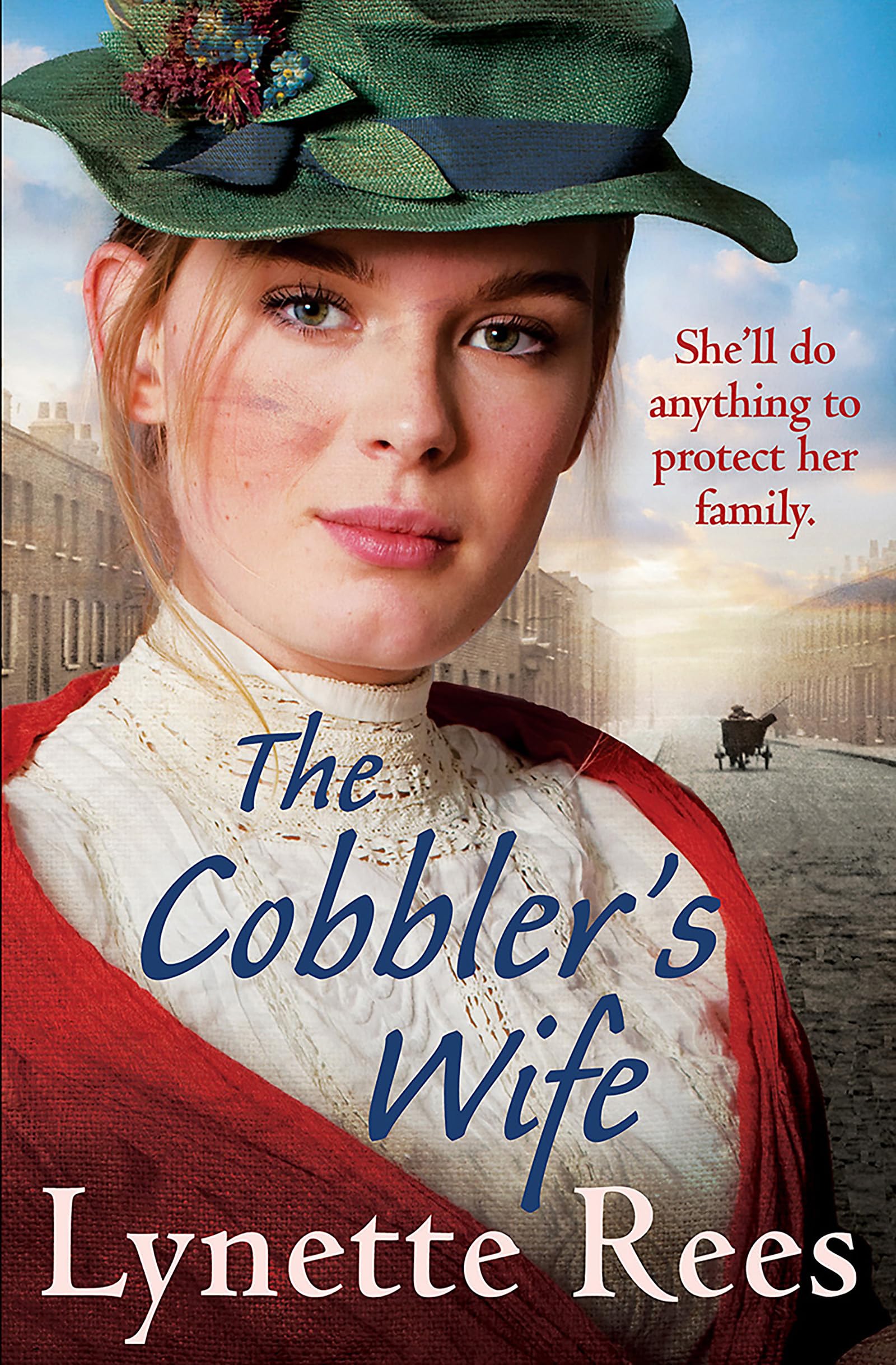 The Cobbler's Wife: A gritty saga from the  by Lynette Rees PAPERBACK