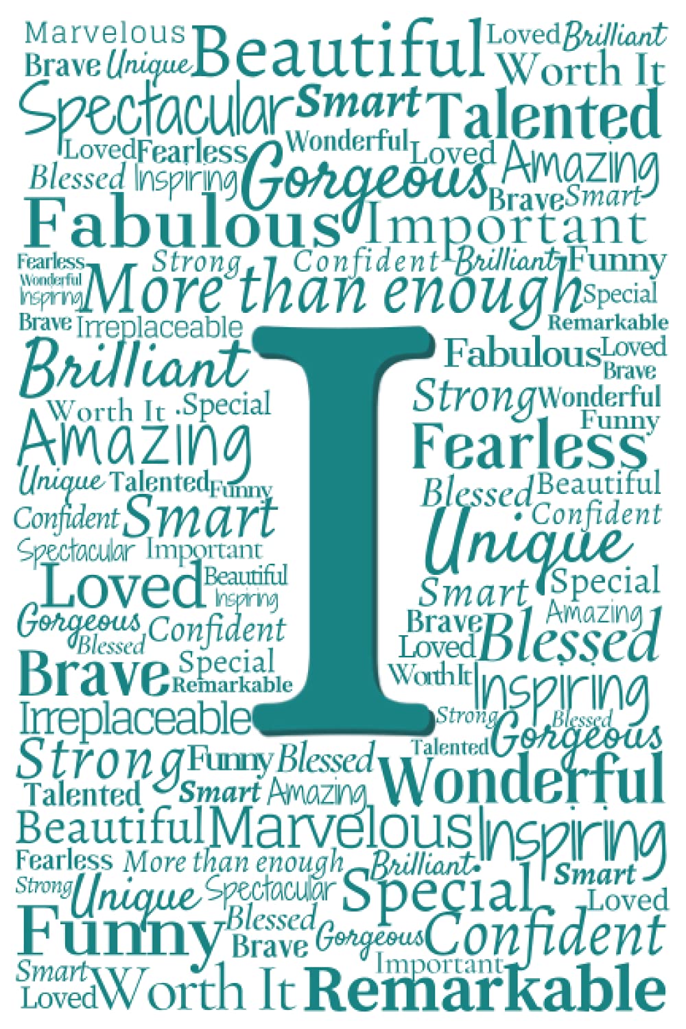 I: Inspirational Monogram Notebook (Teal Initial Word Art Notebooks)