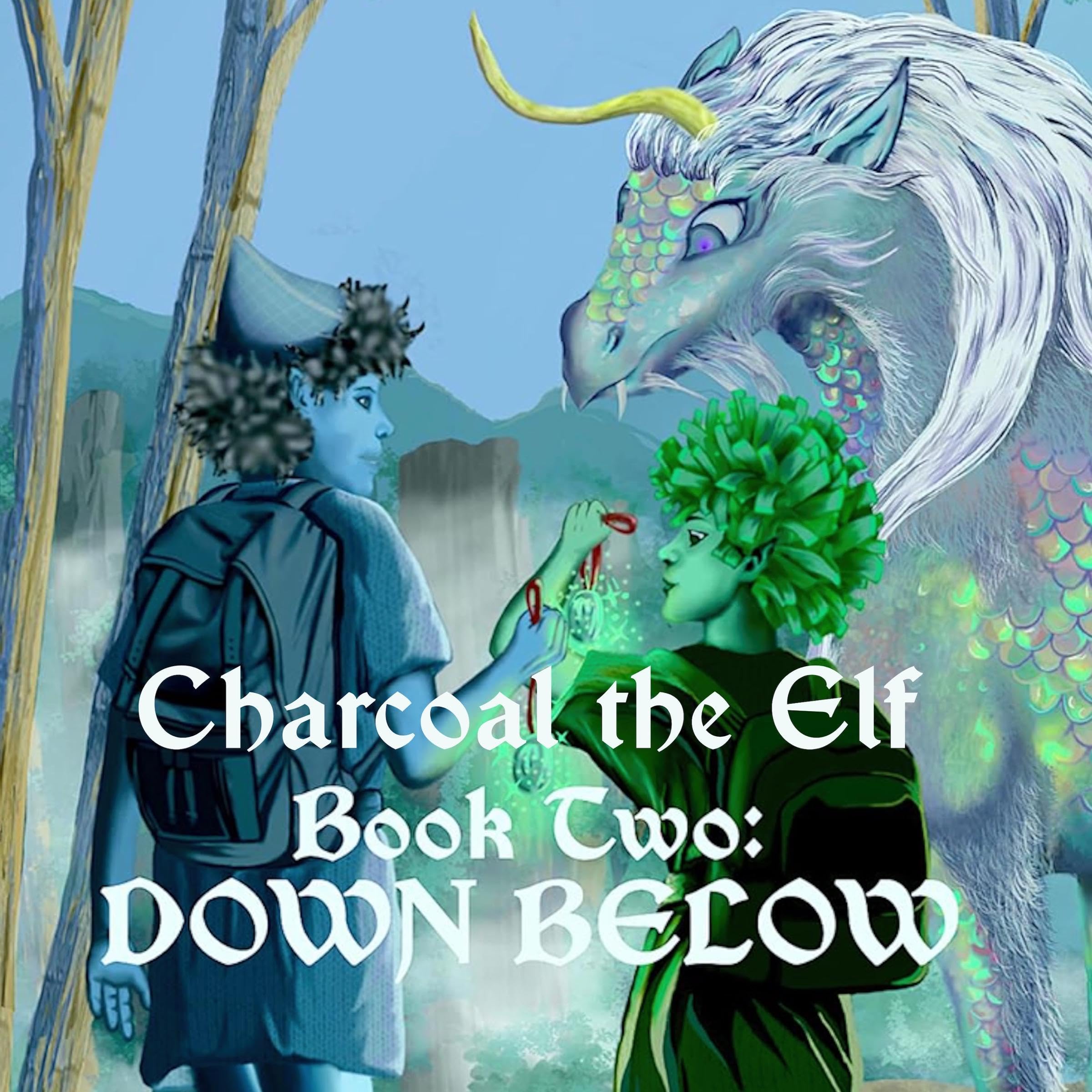 Cover art for Charcoal the Elf: Book Two: Down Below