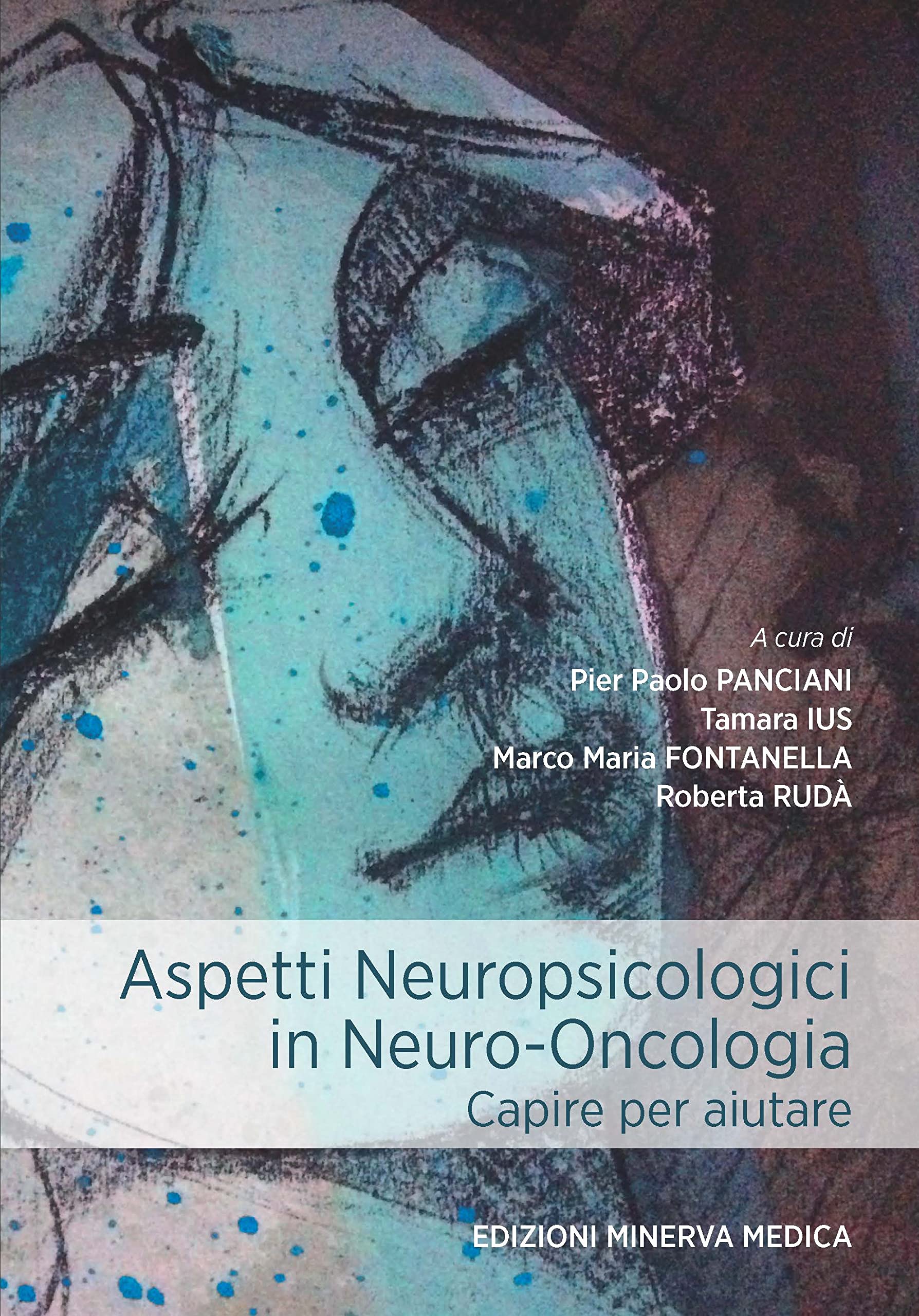 Minerva Aspetti Neuropsicologici In Neuro-Oncologia. Capire Per Aiutare - 4