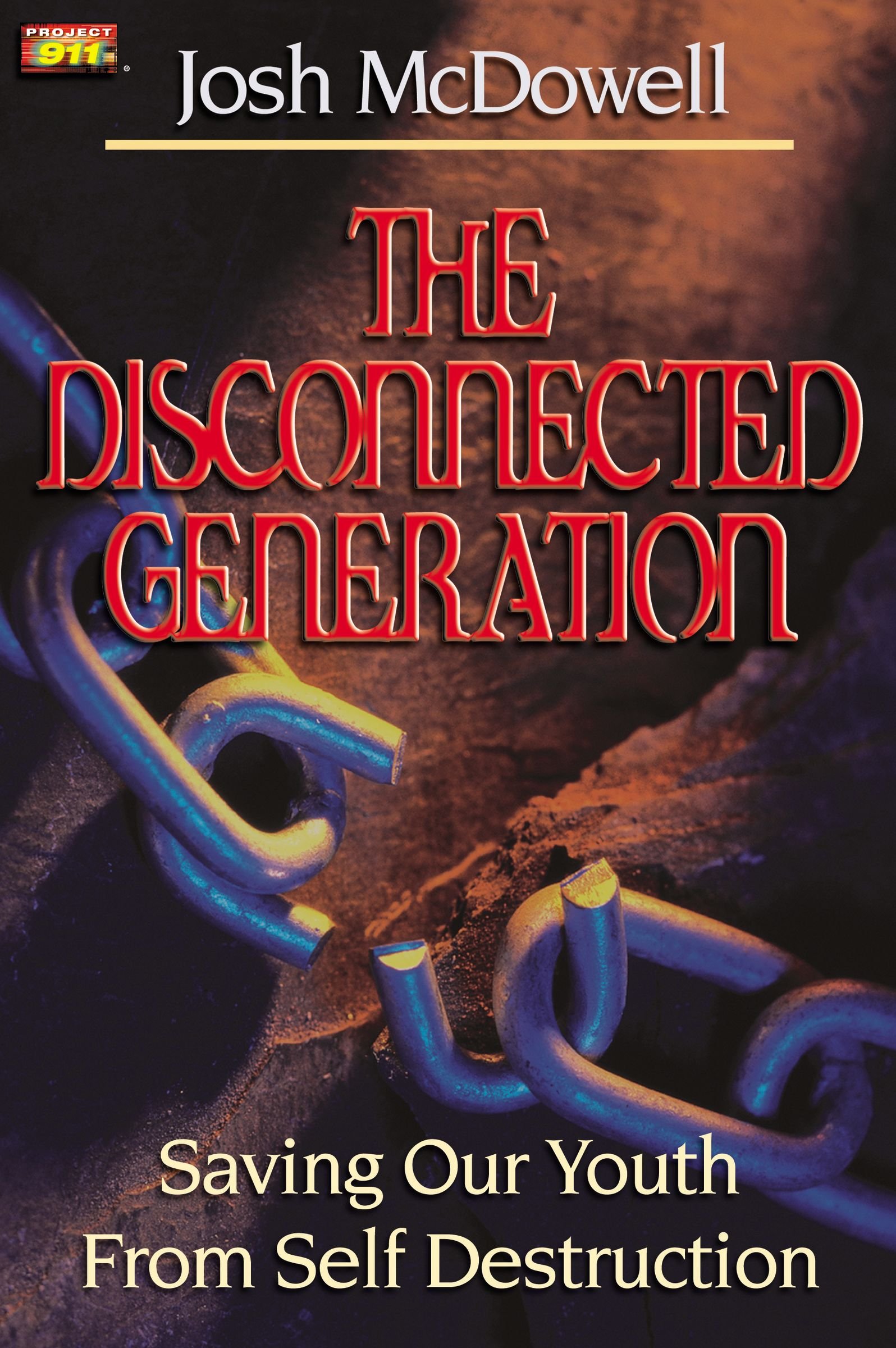 The Disconnected Generation (Project 911)-Josh McDowell