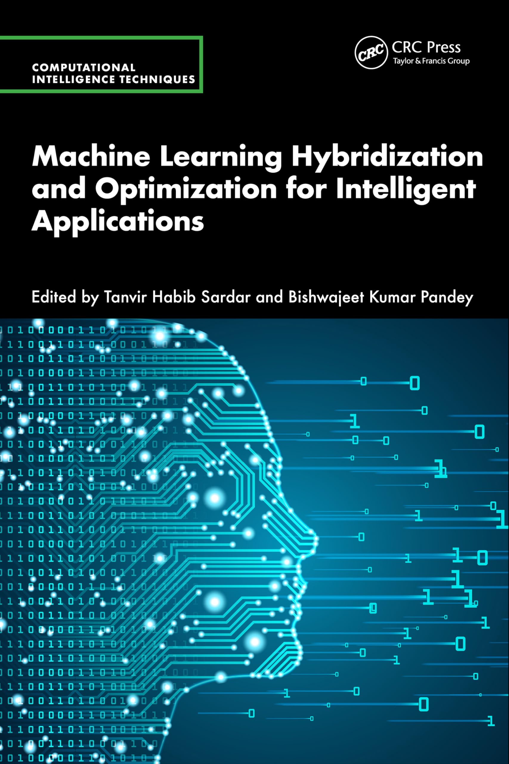 Buy Machine Learning Hybridization and Optimization for Intelligent Applications (Computational Intelligence Techniques) — BookShops.in
