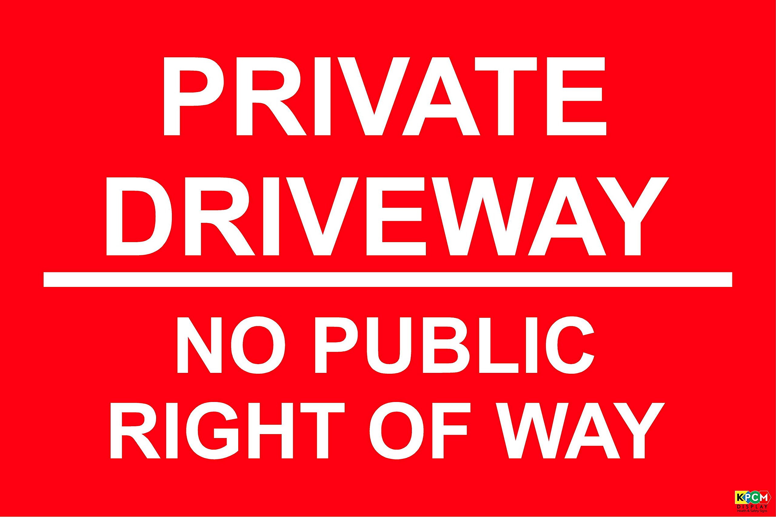 Private Driveway NO Public Right of Way Rigid Sign R/WT