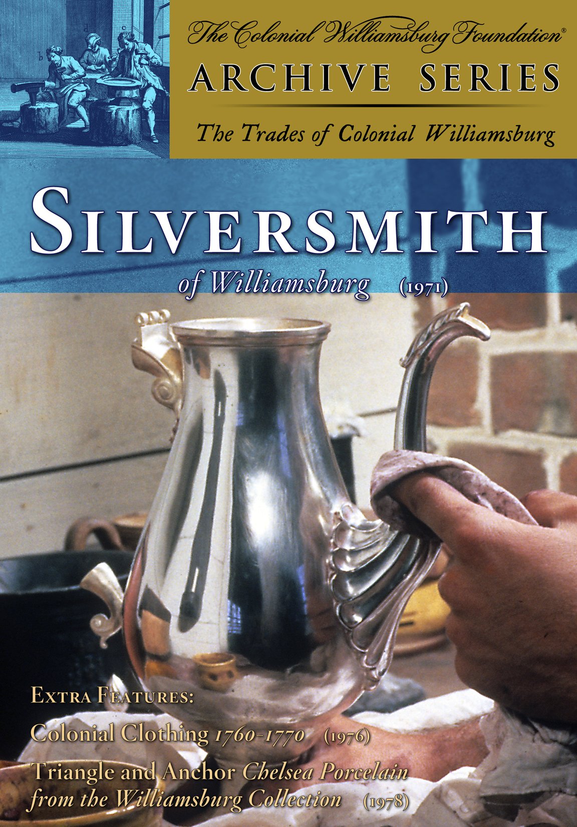 The Silversmith of Williamsburg