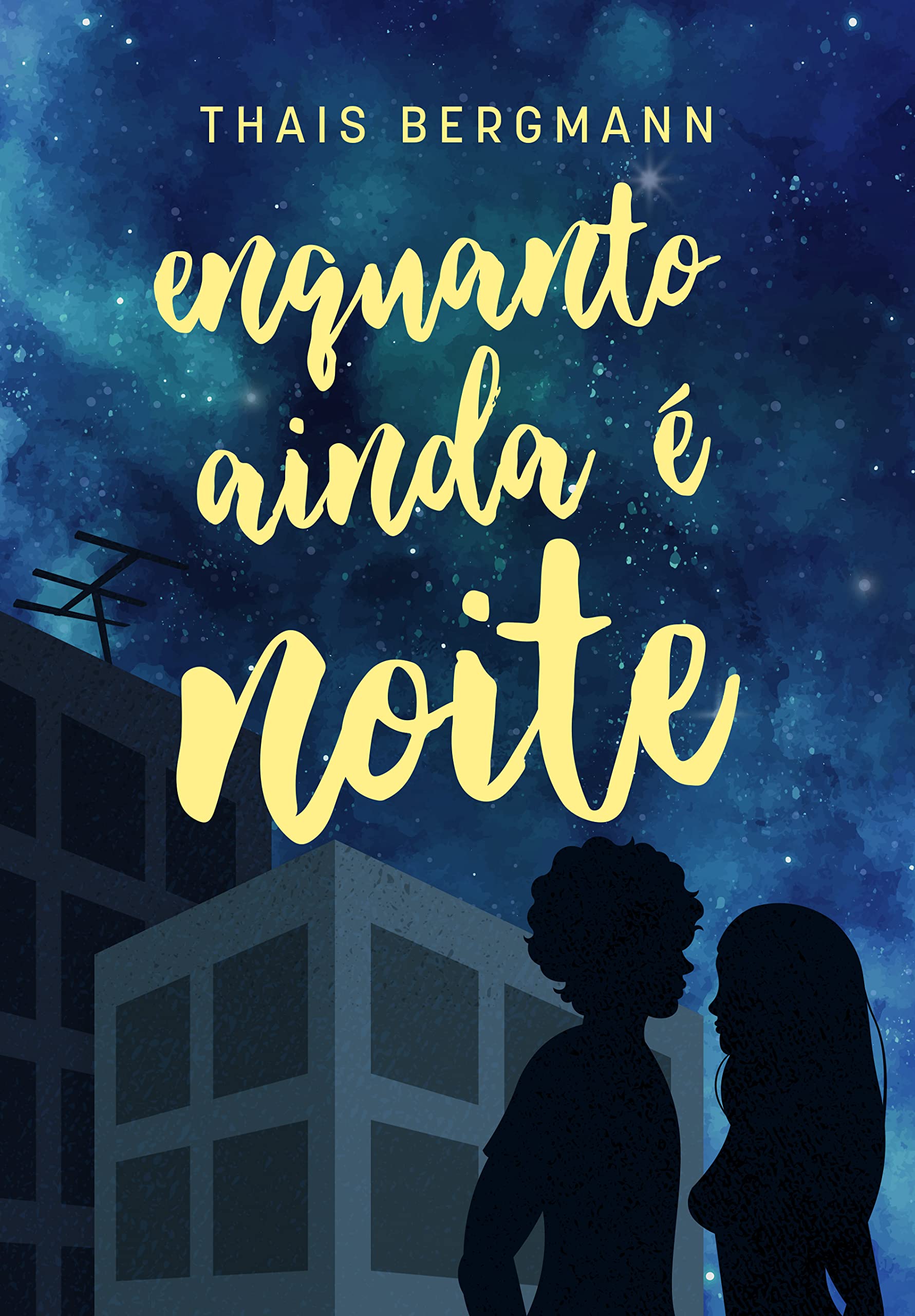 Enquanto ainda é noite