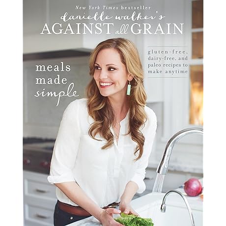 Danielle Walker's Against All Grain Cookbook